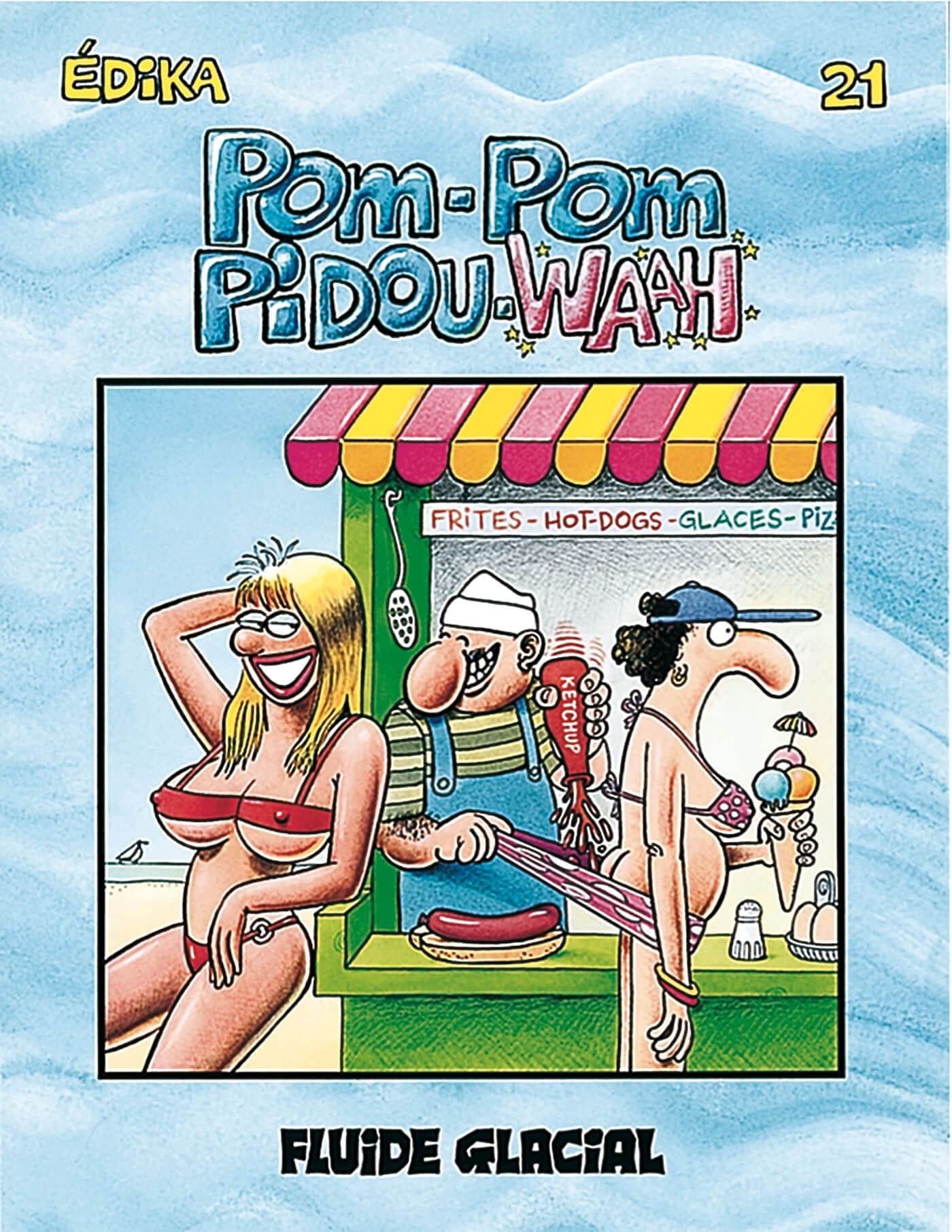 Pom-pom pidou waah! Numéro 21 9782858152124