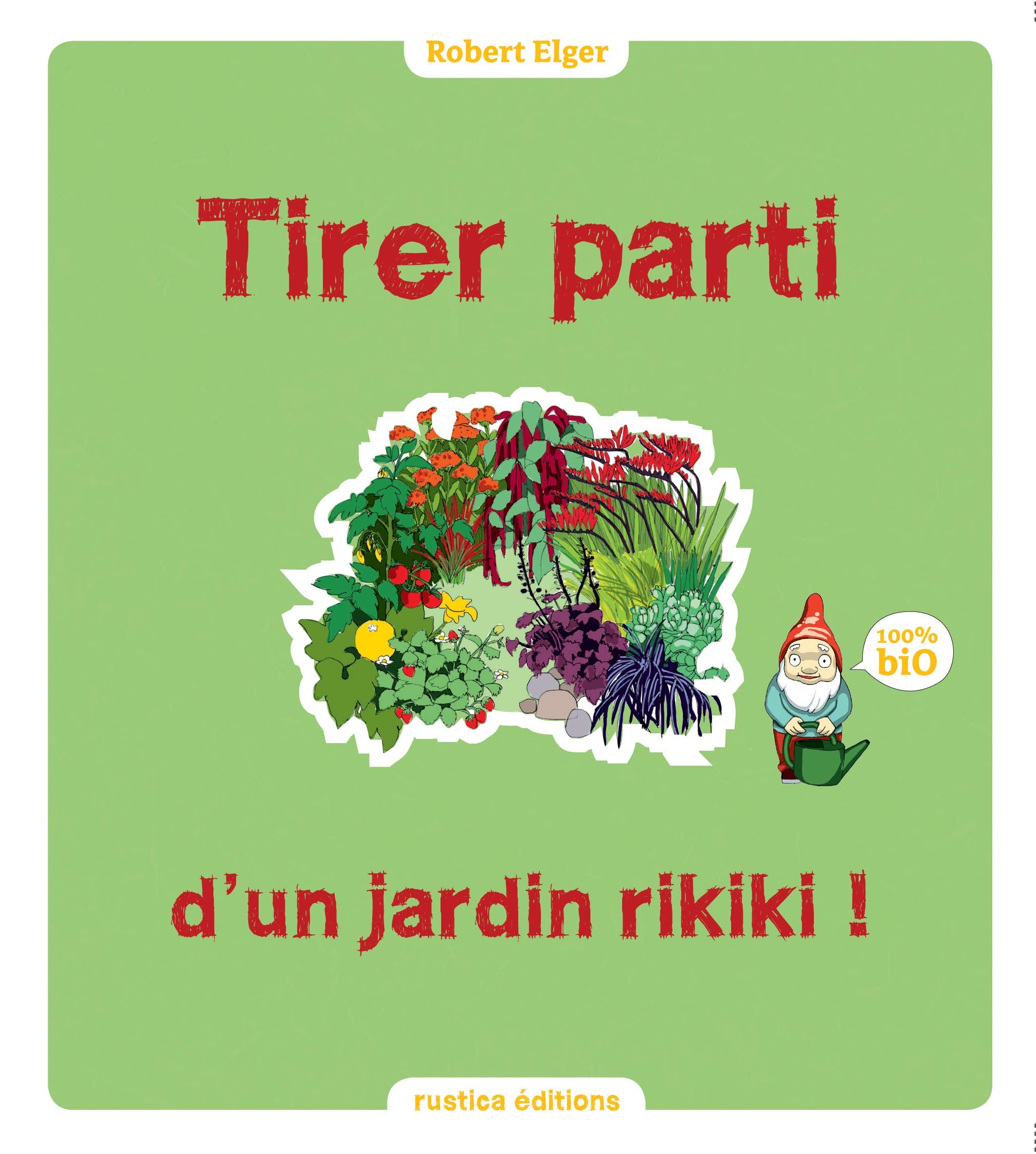 TIRER PARTI D'UN JARDIN RIKIKI 9782815302203