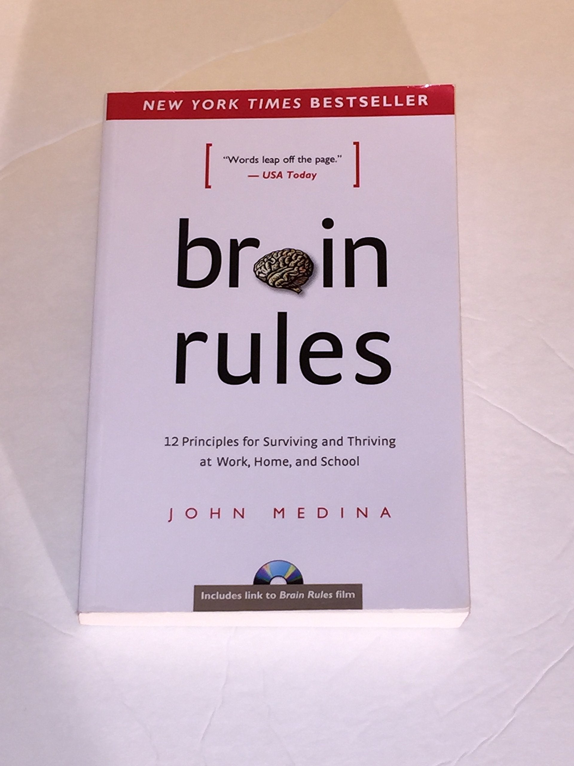 Brain Rules: 12 Principles for Surviving and Thriving at Work, Home, and School 9780979777745