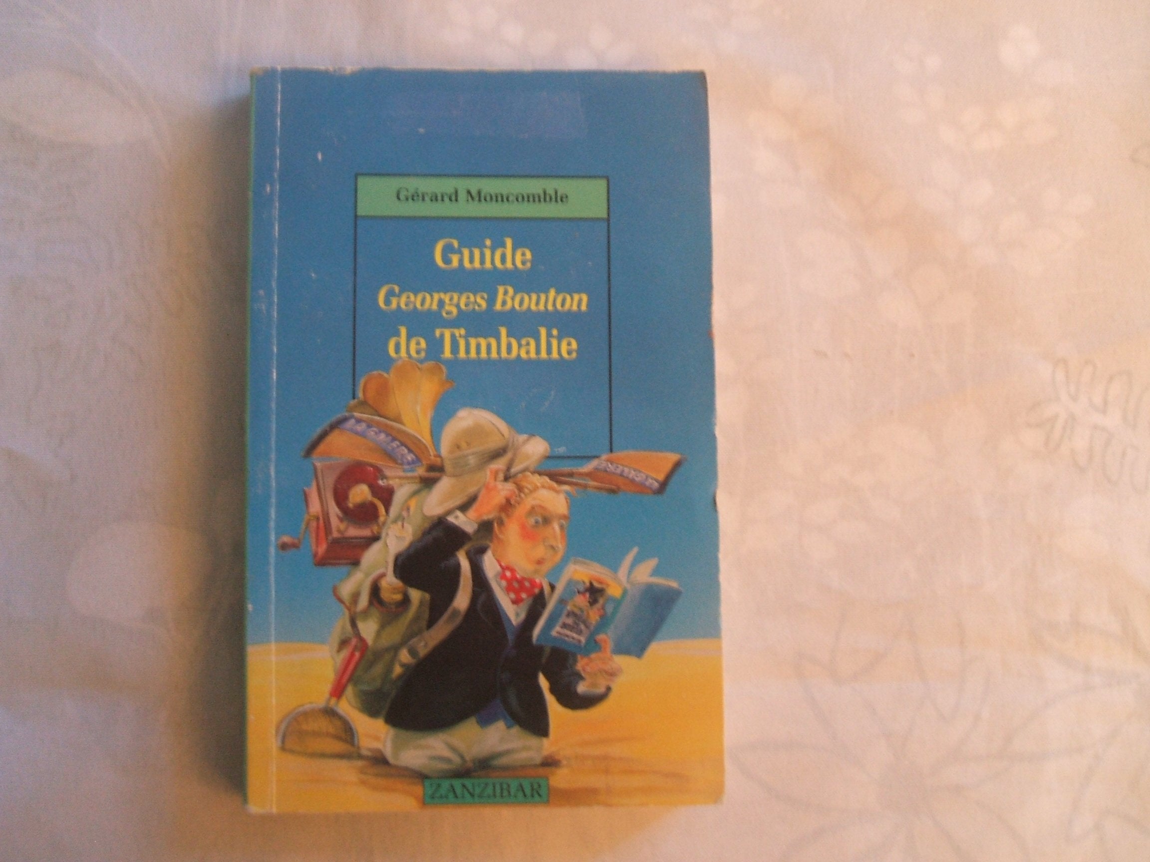 Guide Georges Bouton de Timbalie 9782867269721