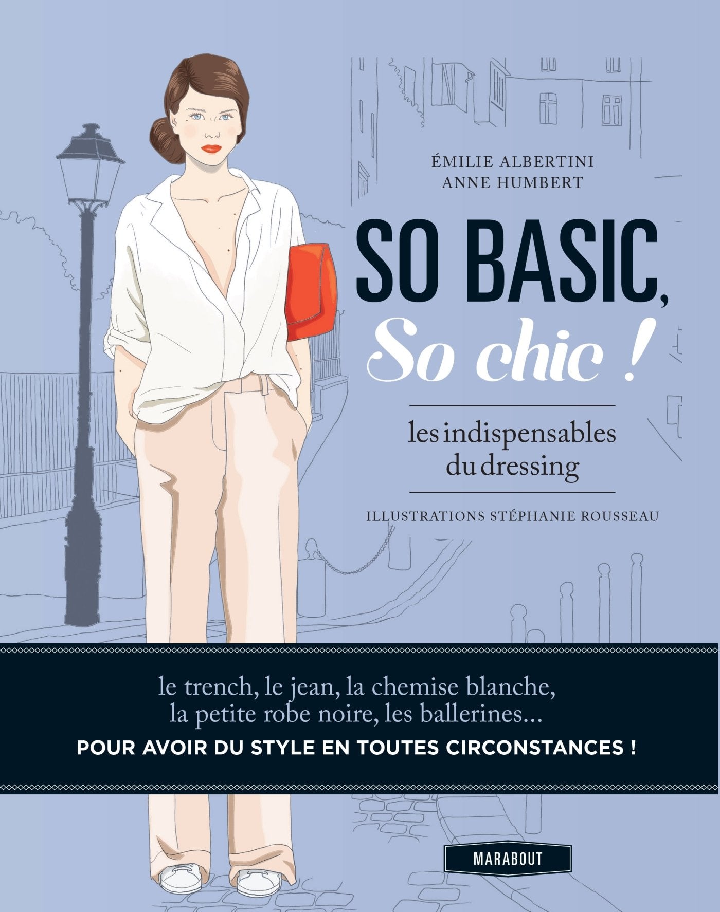 So basic, so chic !: Les indispensables du dressing 9782501086134