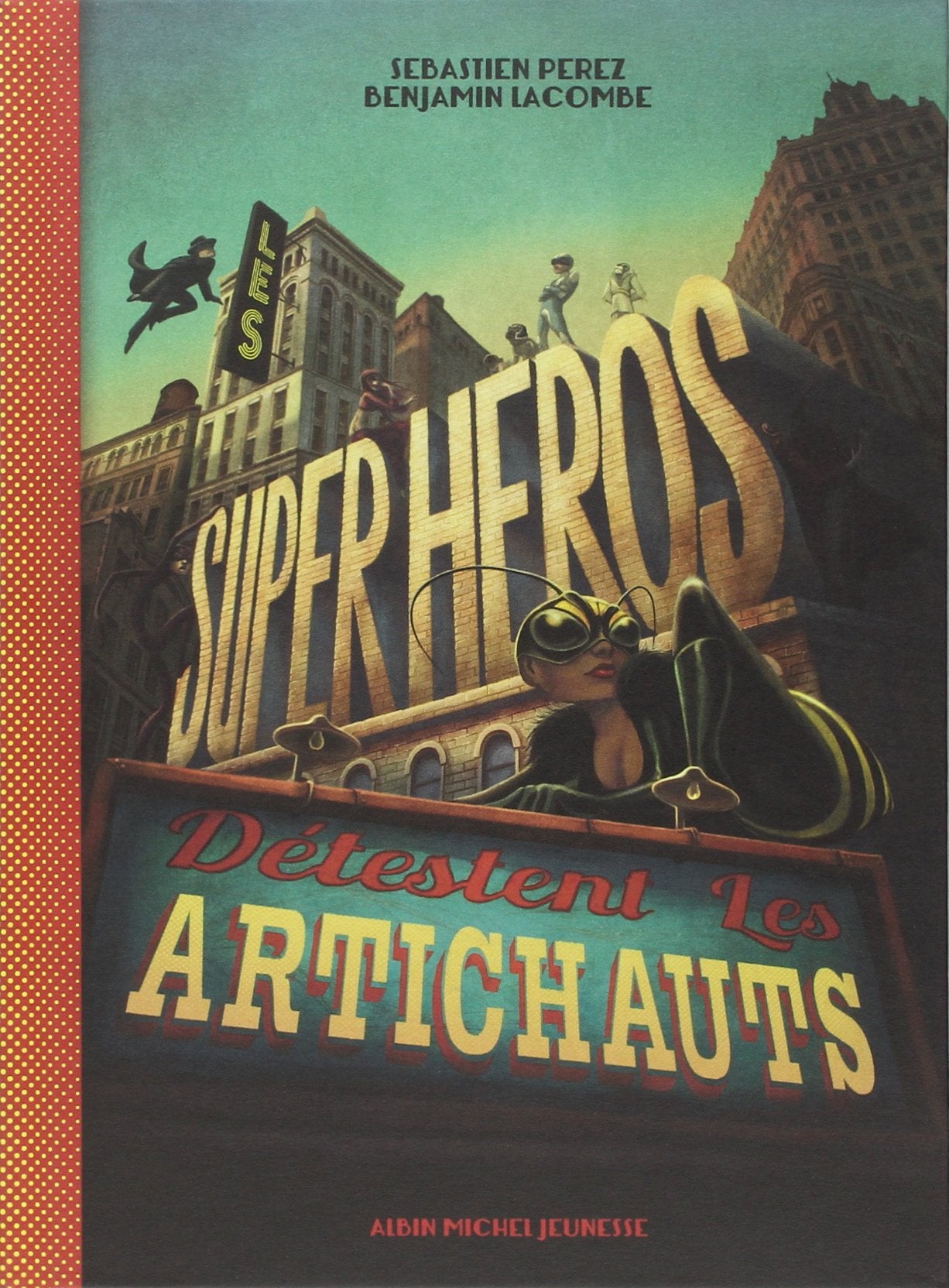 Les Super-héros détestent les artichauts 9782226251015