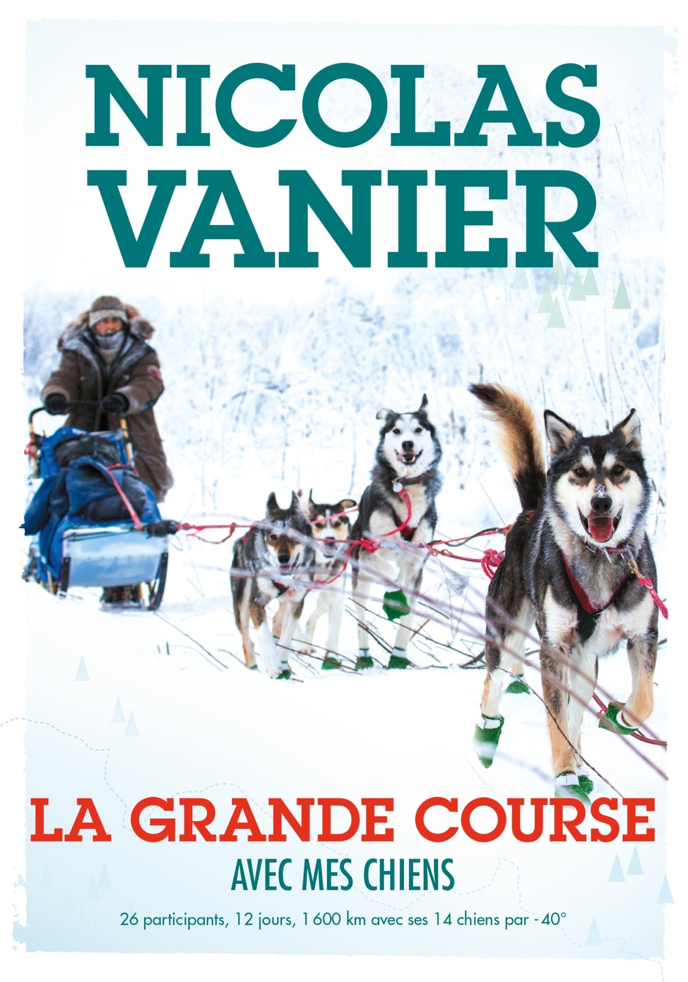 Avec mes chiens - Tome 2 - La Grande Course 9782012040892