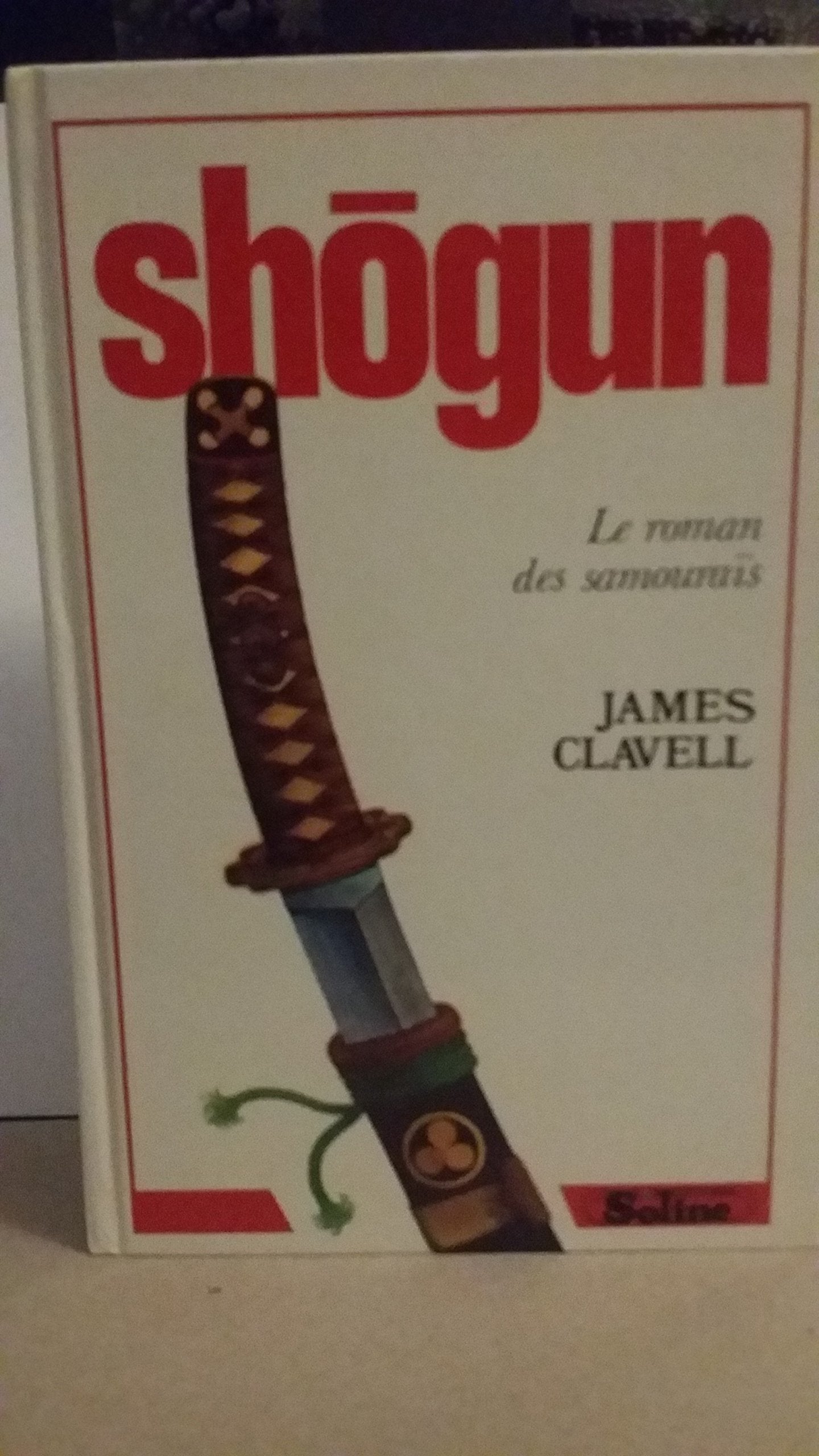 Shogun. le roman des samourais (1989) 9782876770614