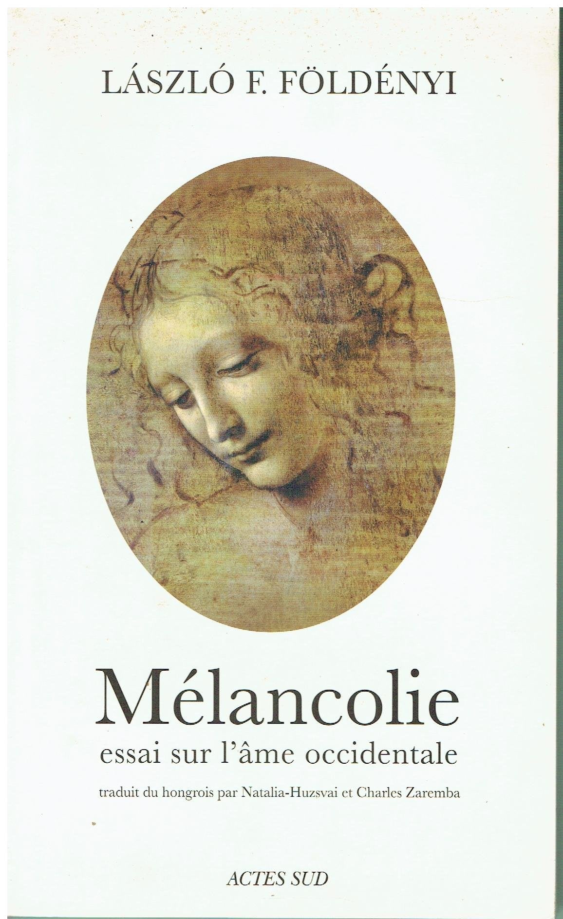 Mélancolie: Essai sur l'âme occidentale 9782742797691