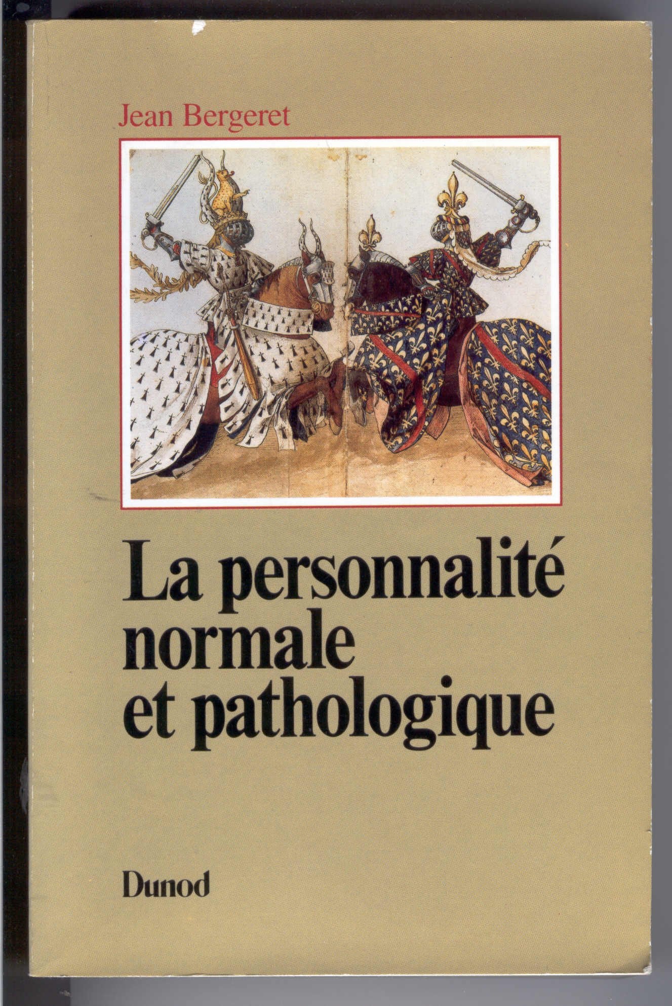 La Personnalité normale et pathologique : Les structures mentales, le caractère, les symptômes (3e édition) 9782040164362