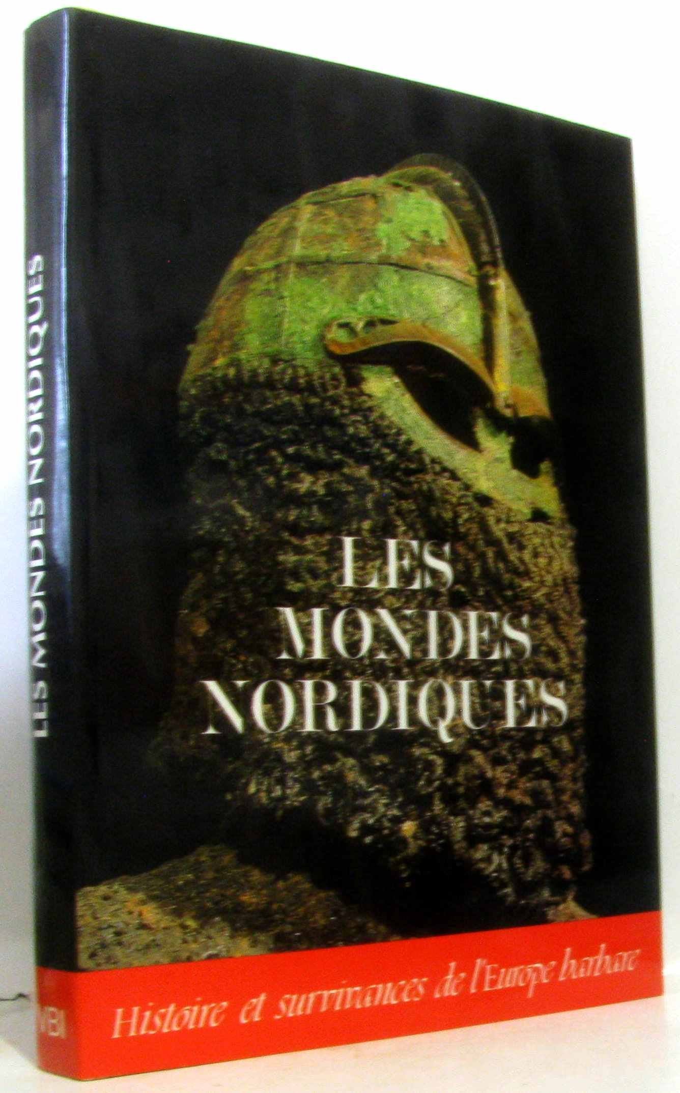 Les Mondes nordiques. Histoire et survivances de l'Europe barbare, Ve-XIIe siècle