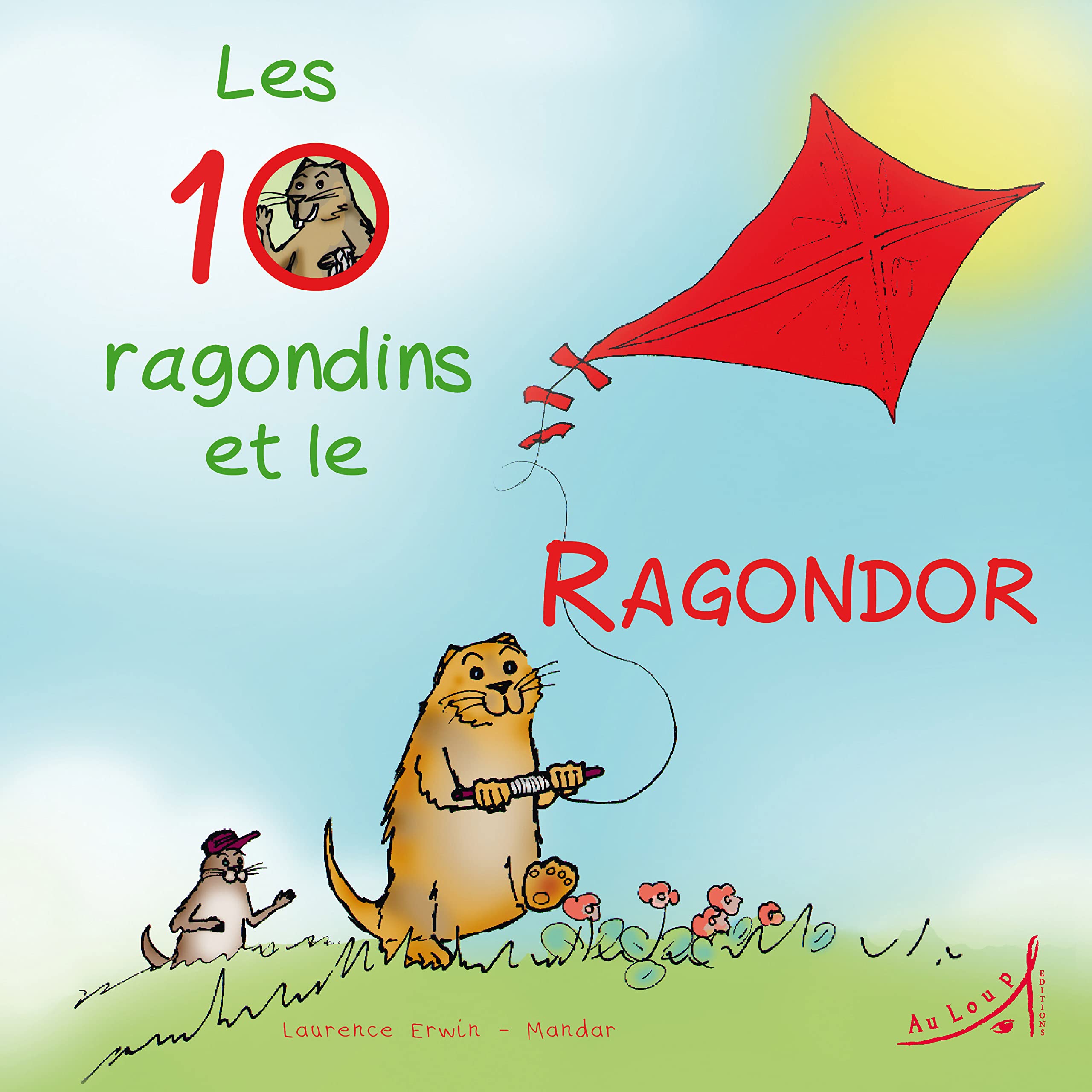 Les 10 ragondins et le Ragondor 9791093950006