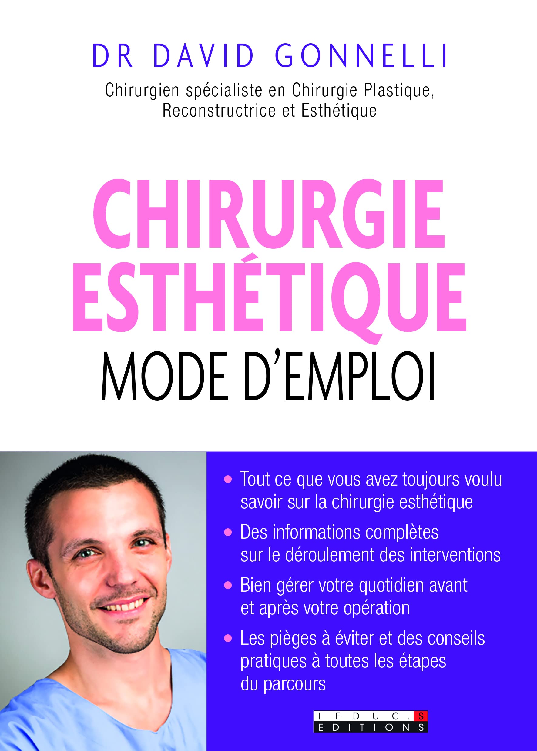 Chirurgie esthétique : Mode d'emploi: Tout ce que vous avez toujours voulu savoir sur la chirurgie esthétique 9791028503802