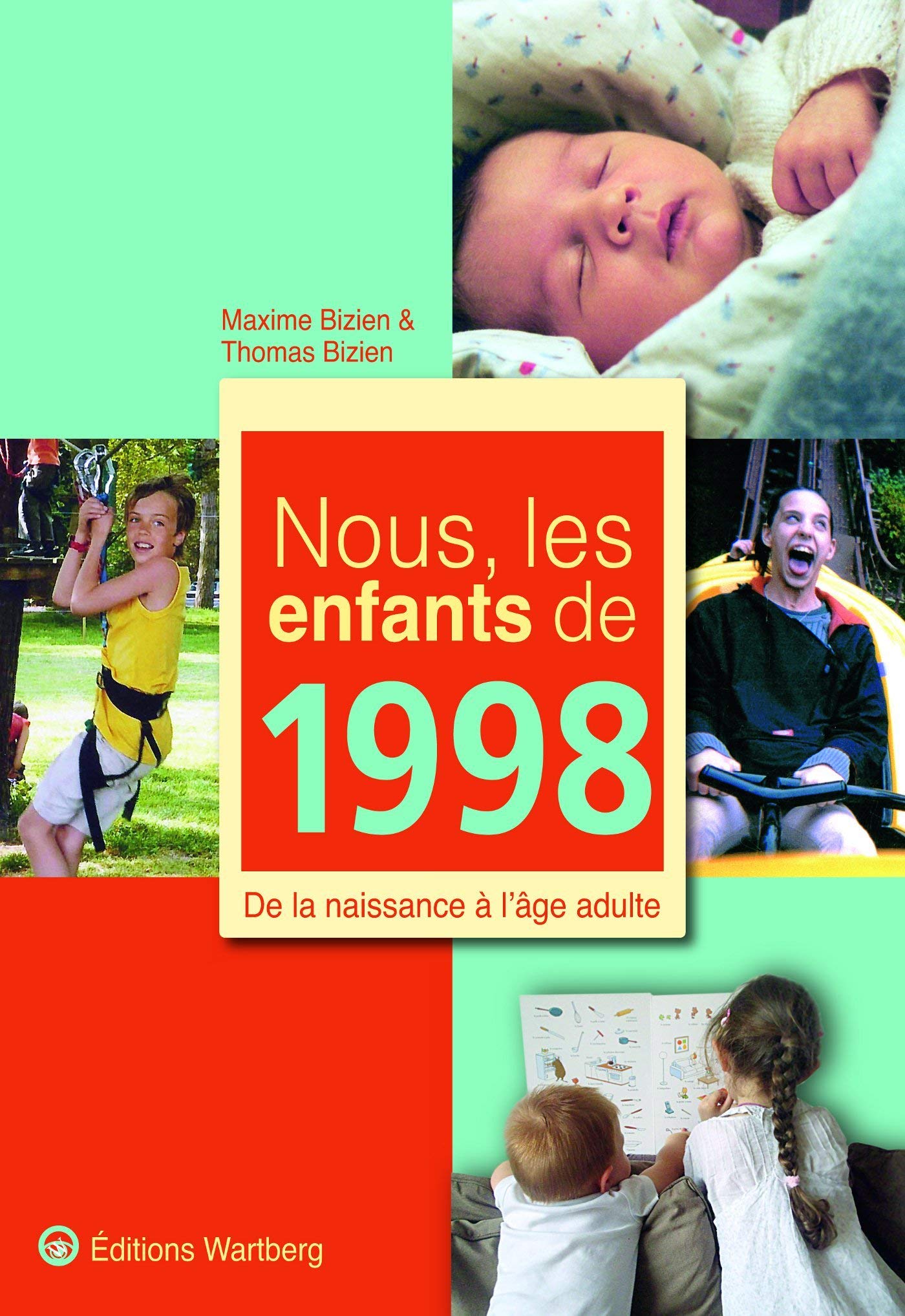 Nous, les enfants de 1998: De la naissance à l'âge adulte 9783831325986