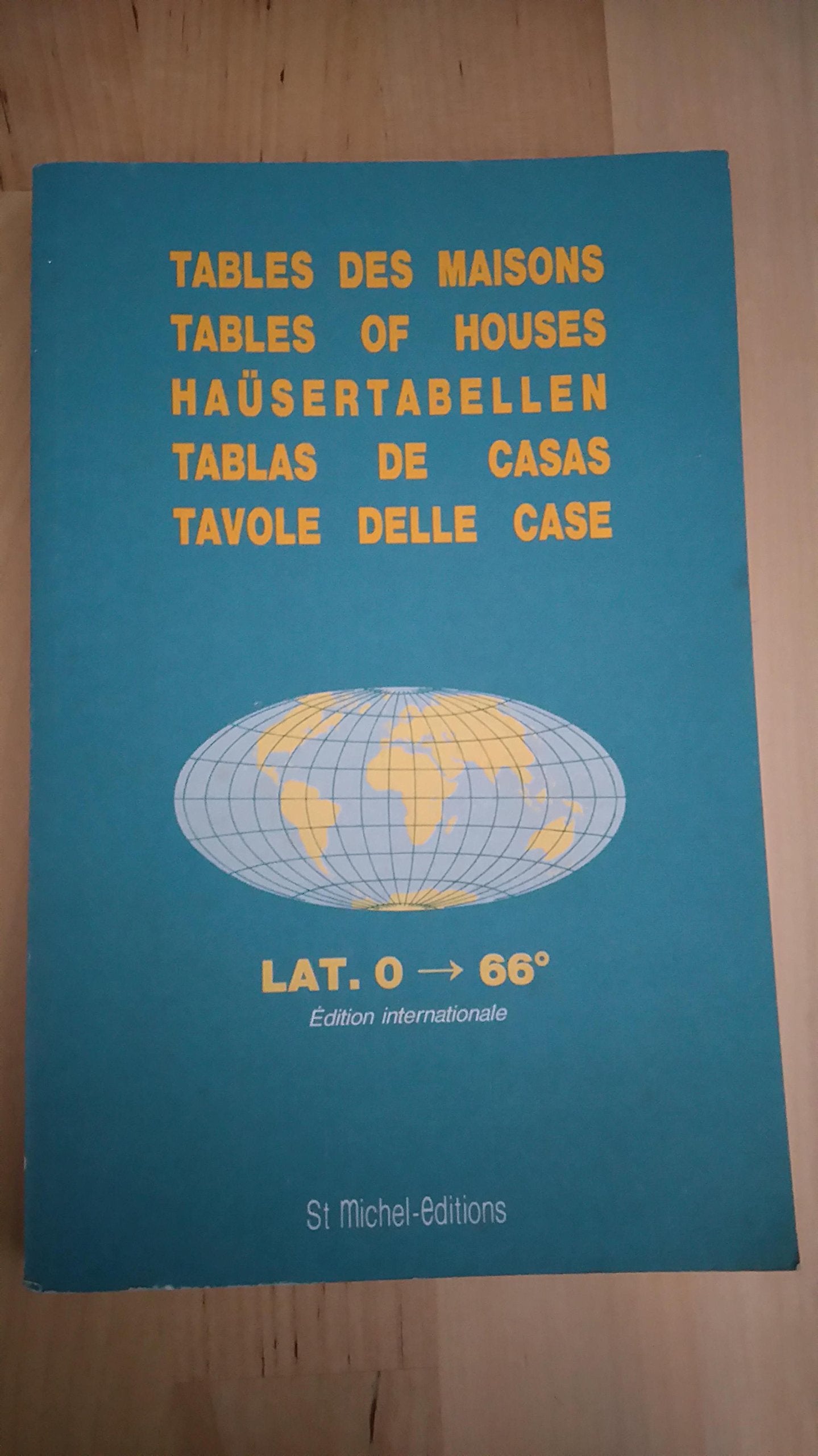 Tables des maisons: Placidus lat. 0 °- 66 ° 9782902450251