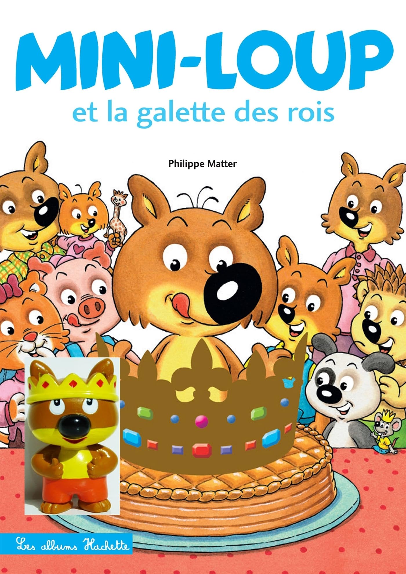 Mini-Loup - Mini-Loup et la galette des Rois avec figurine 9782017167358