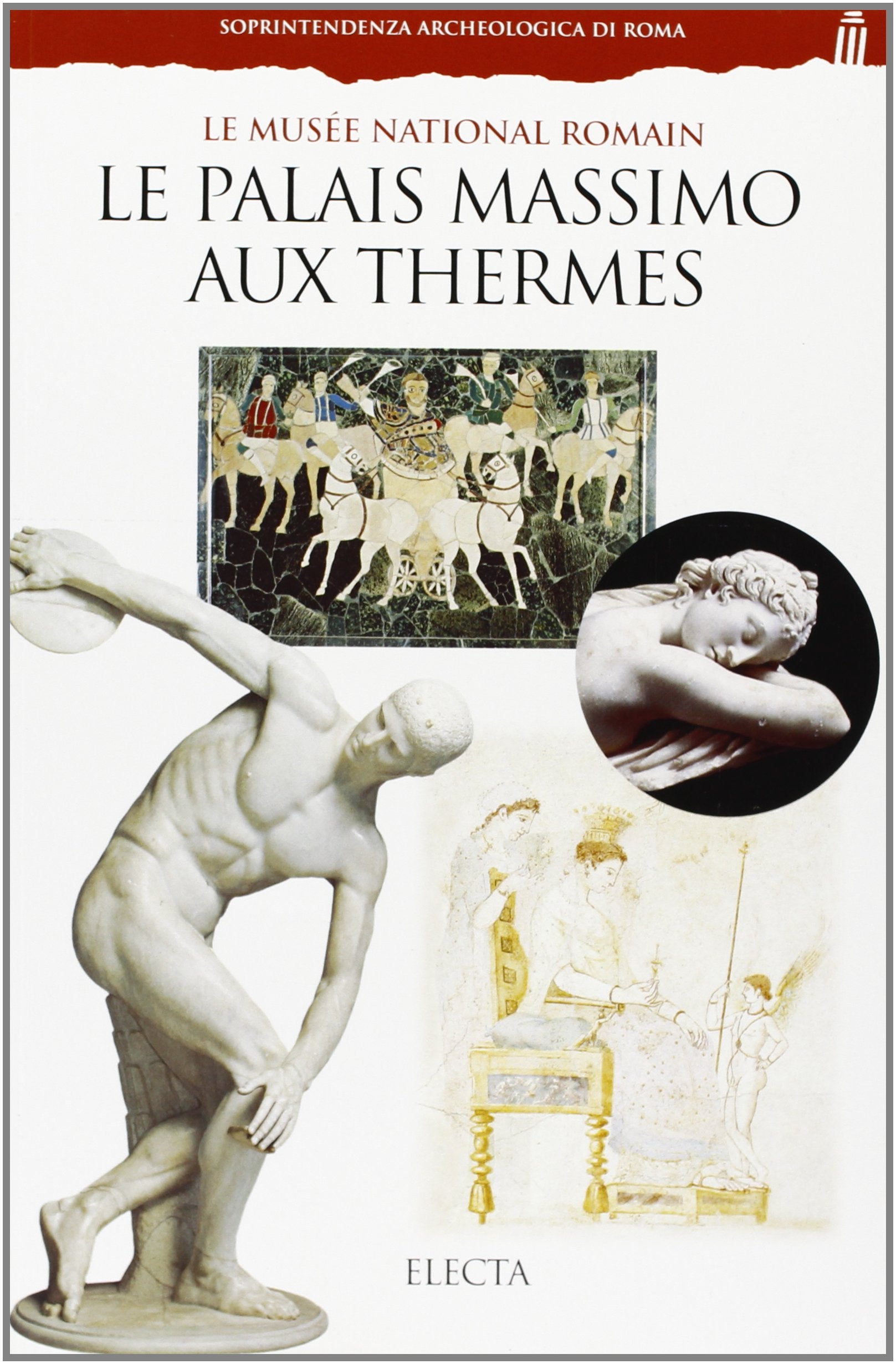 Palazzo Massimo alle Terme. Museo nazionale romano. Ediz. francese 9788843565405