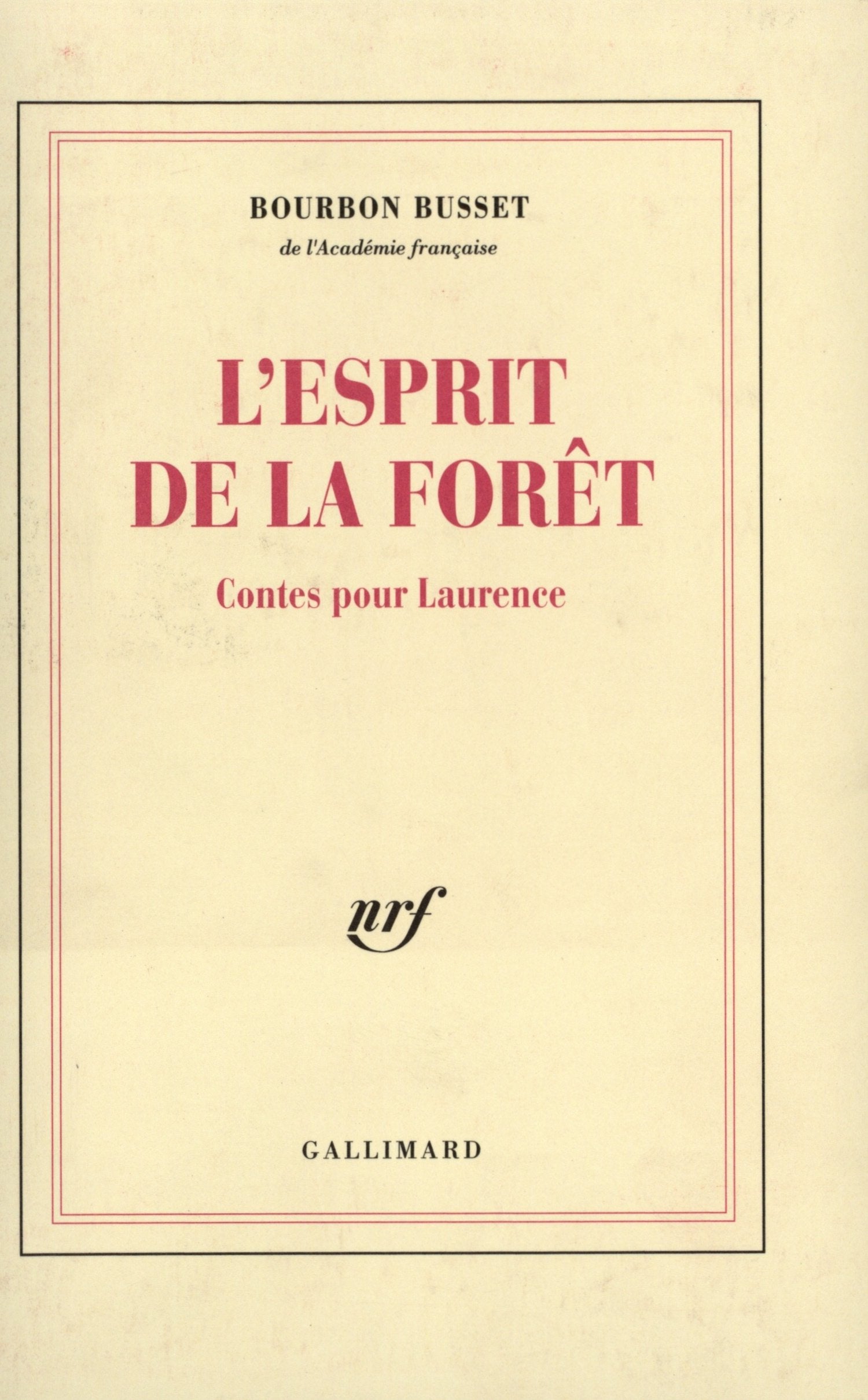 L'Esprit de la forêt: Contes pour Laurence 9782070736591