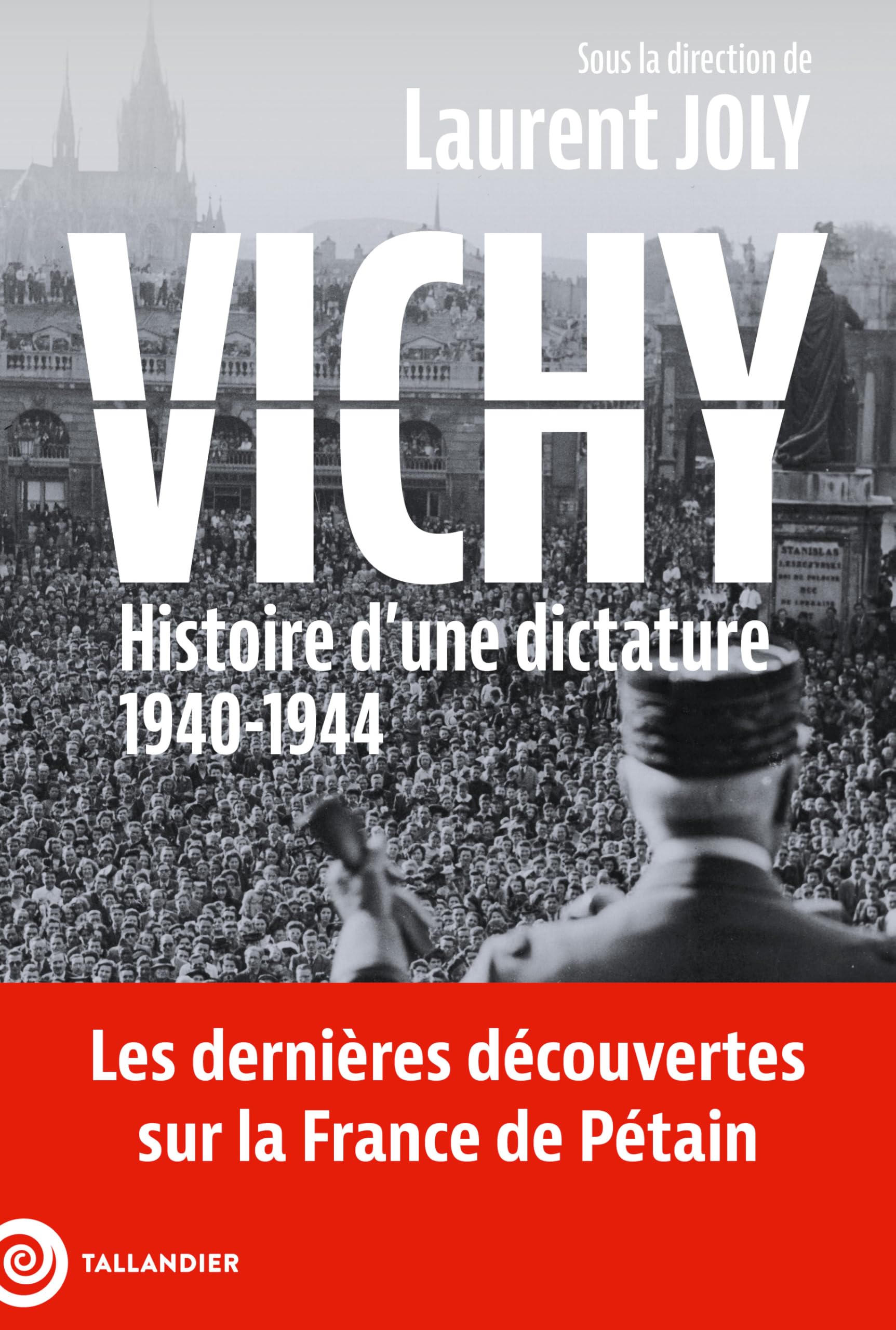 Vichy: Histoire d'une dictature, 1940-1944 9791021059269