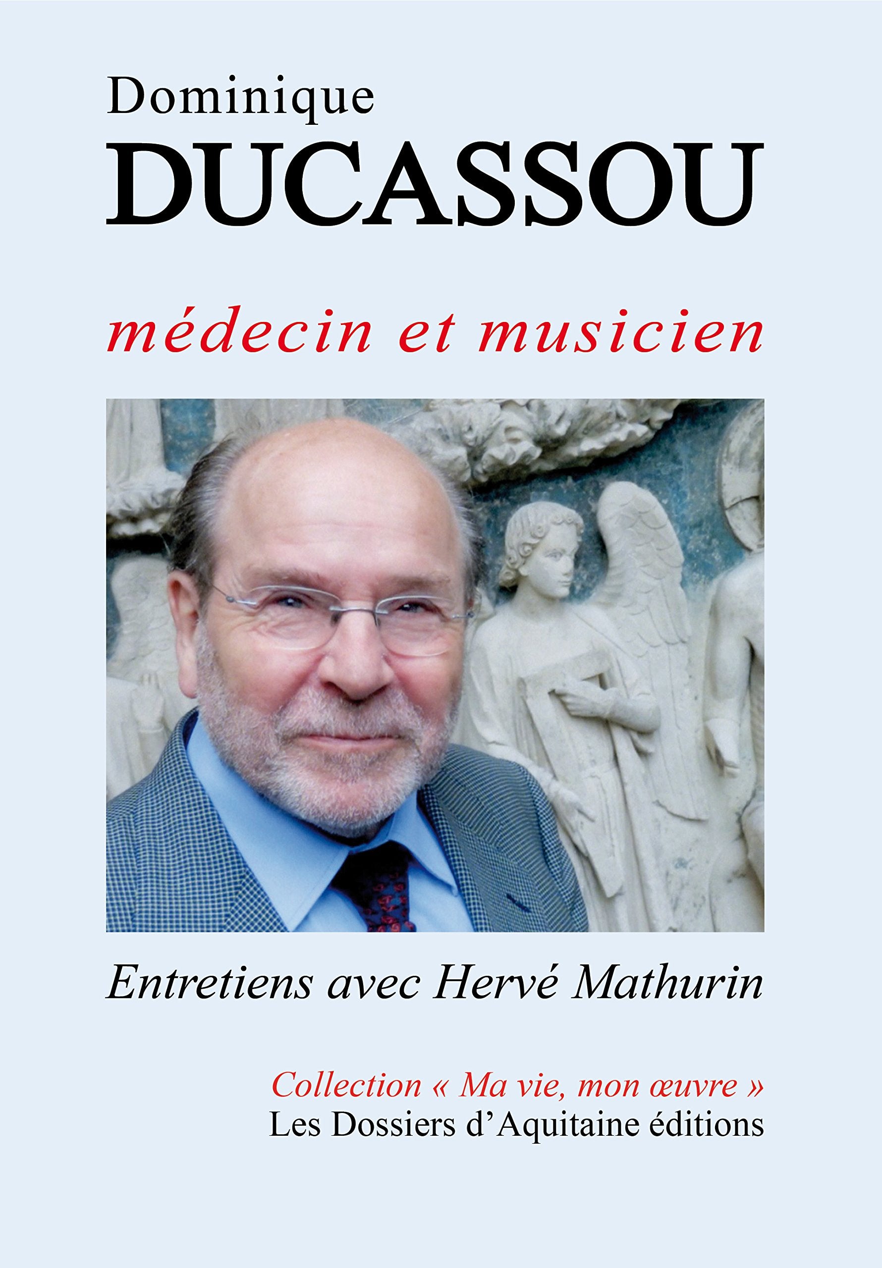 Dominique Ducassou, médecin et musicien 9782846222877
