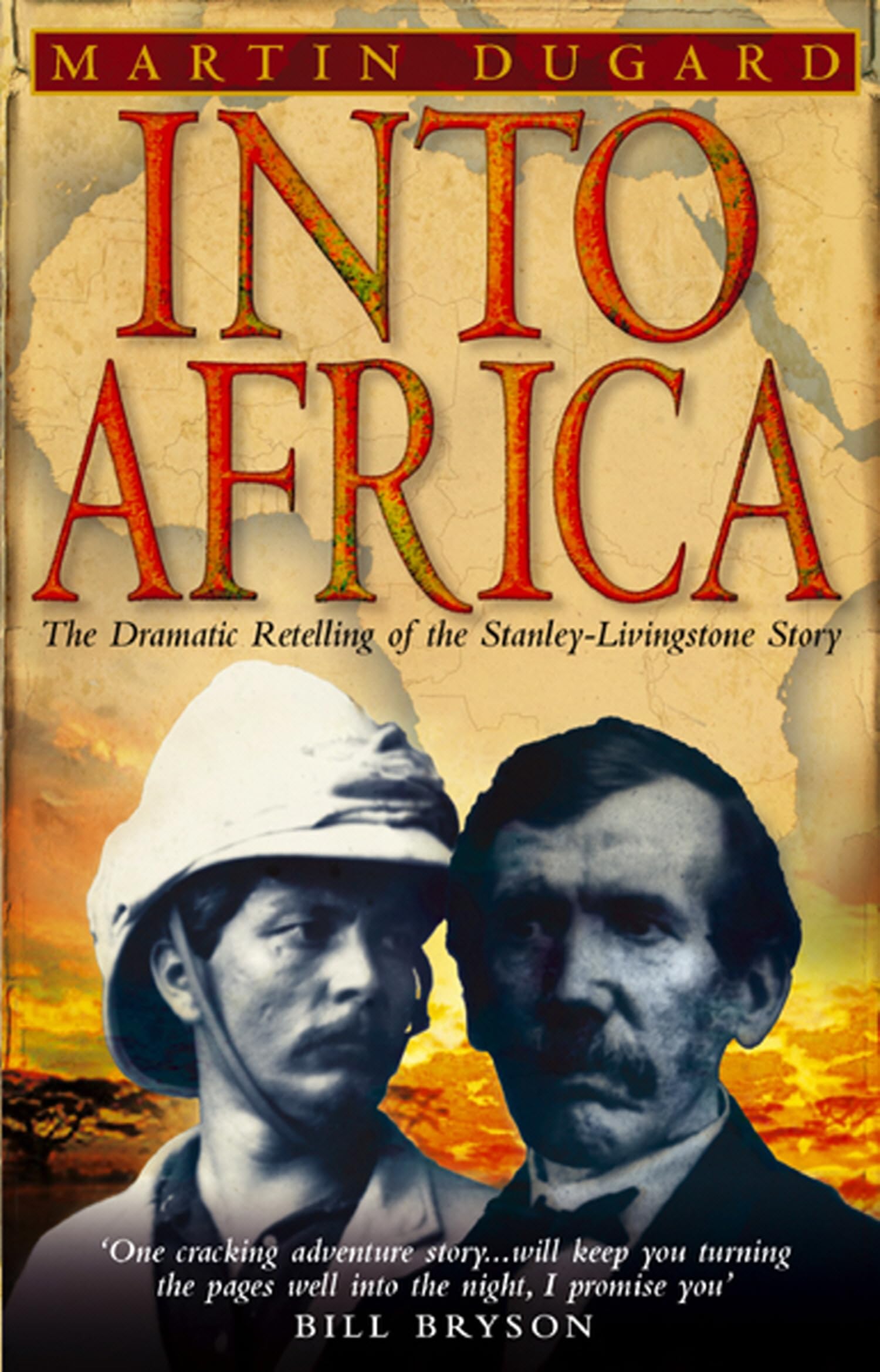 Into Africa: The Epic Adventures Of Stanley And Livingstone 9780553814477
