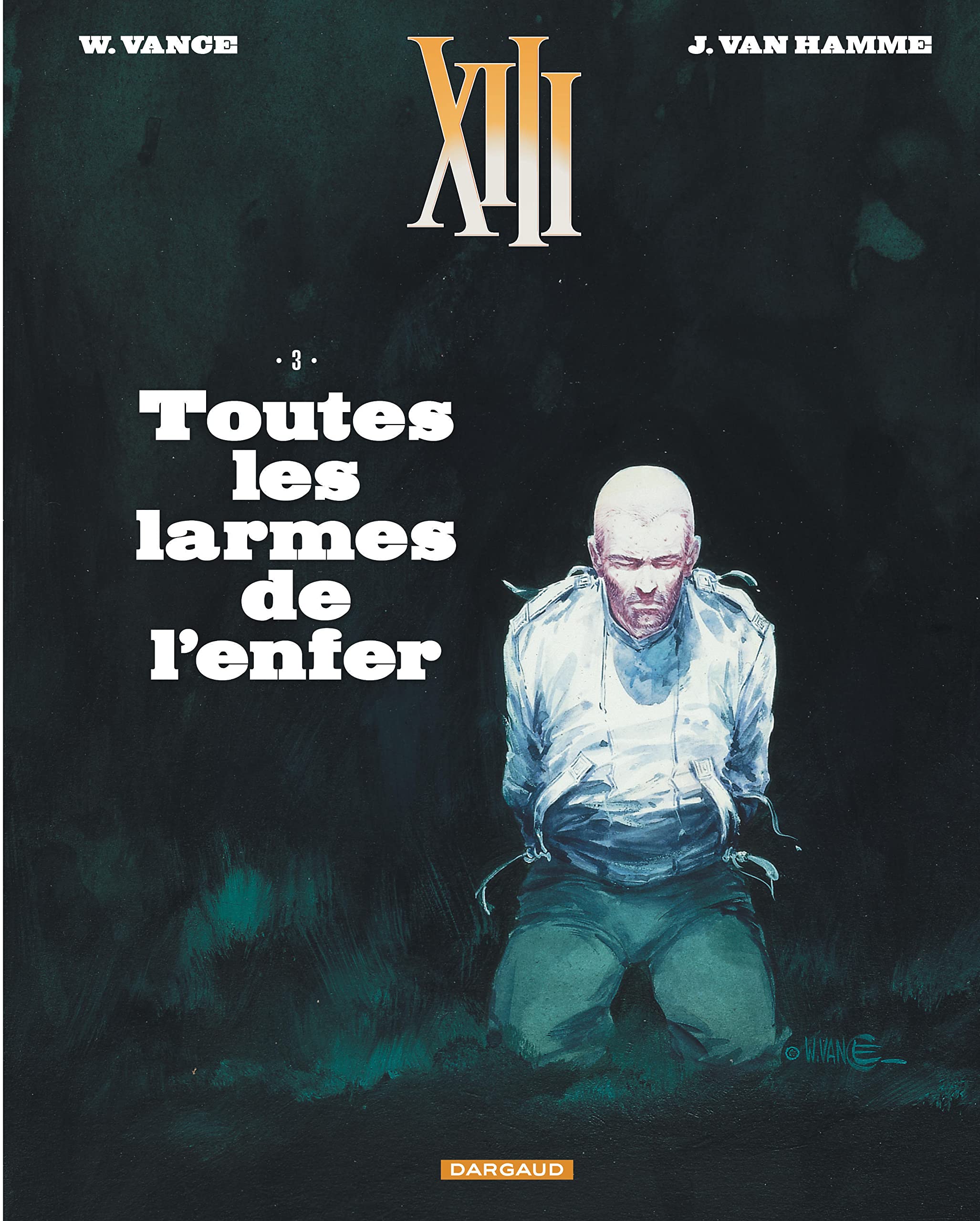 XIII - Tome 3 - Toutes les larmes de l'enfer (Nouveau format) 9782505068037