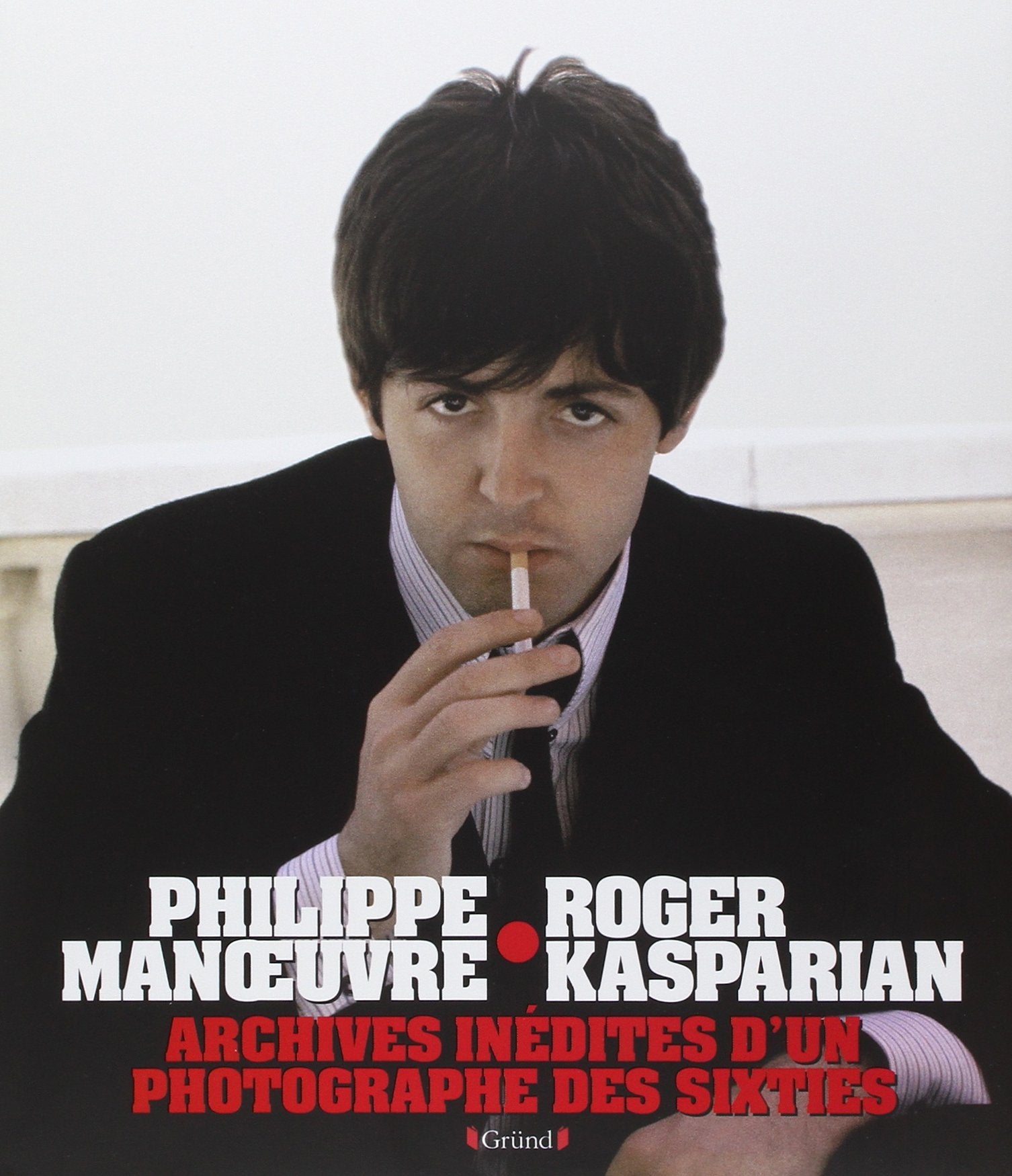 Archives inédites d'un photographe des Sixties 9782324006968