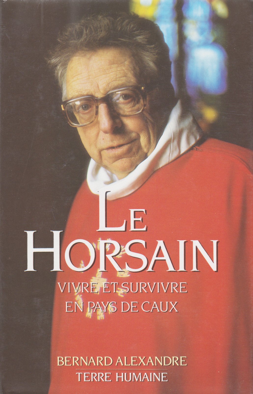 Le Horsain -"vivre et survivre en pays de caux" 9782724243314