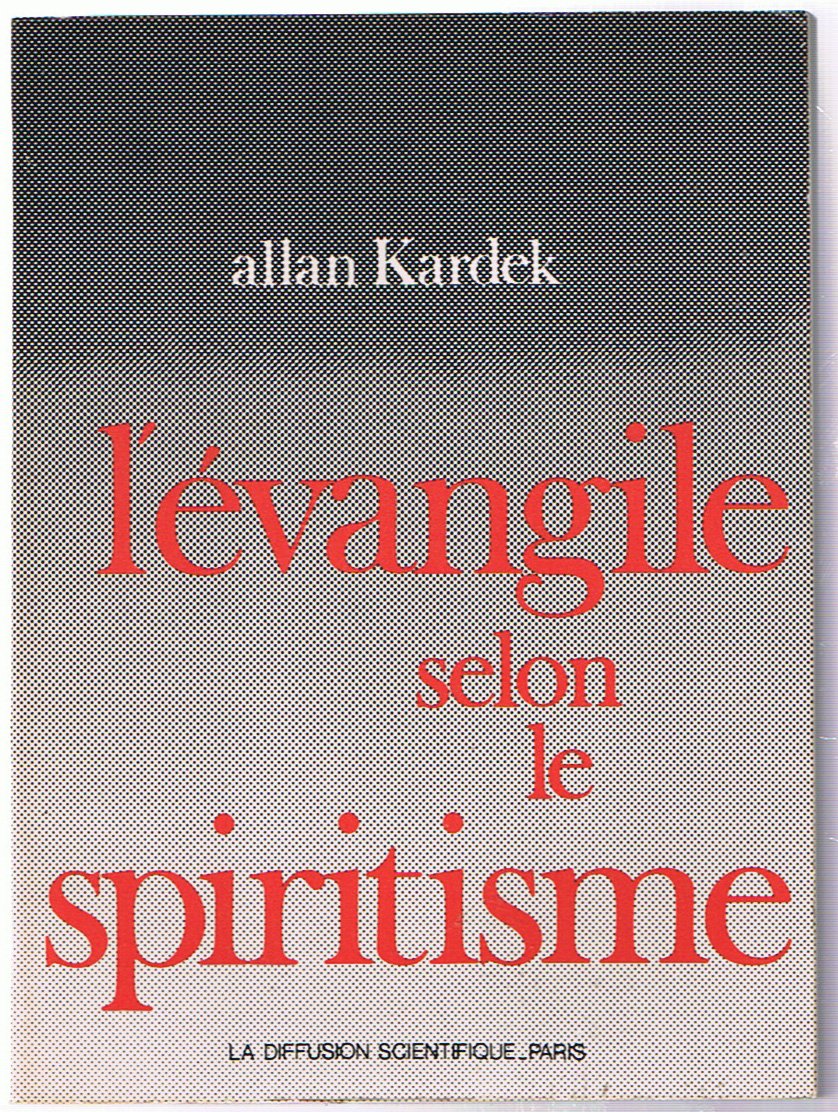 L'évangile selon le spiritisme 9782850120275
