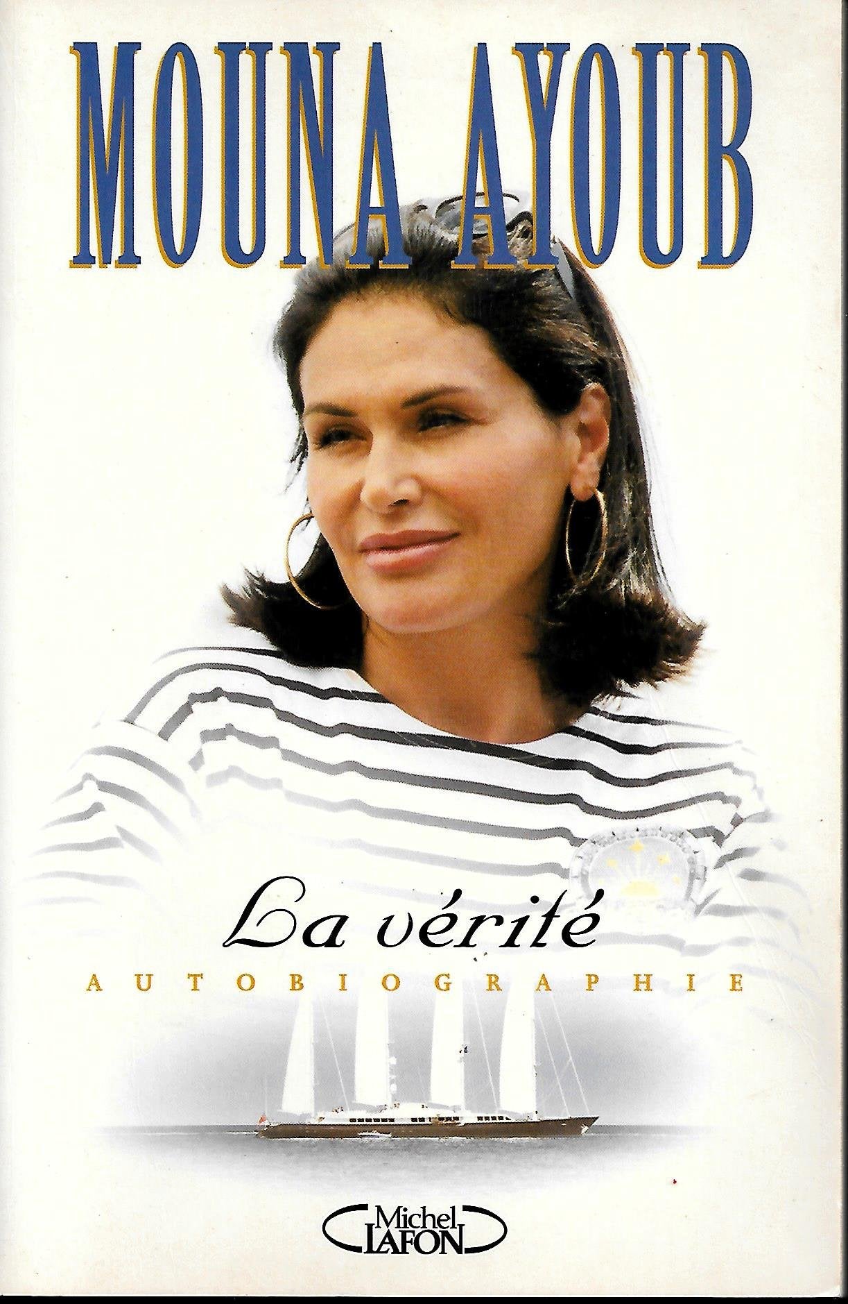 La Vérité : Autobiographie 9782840986249