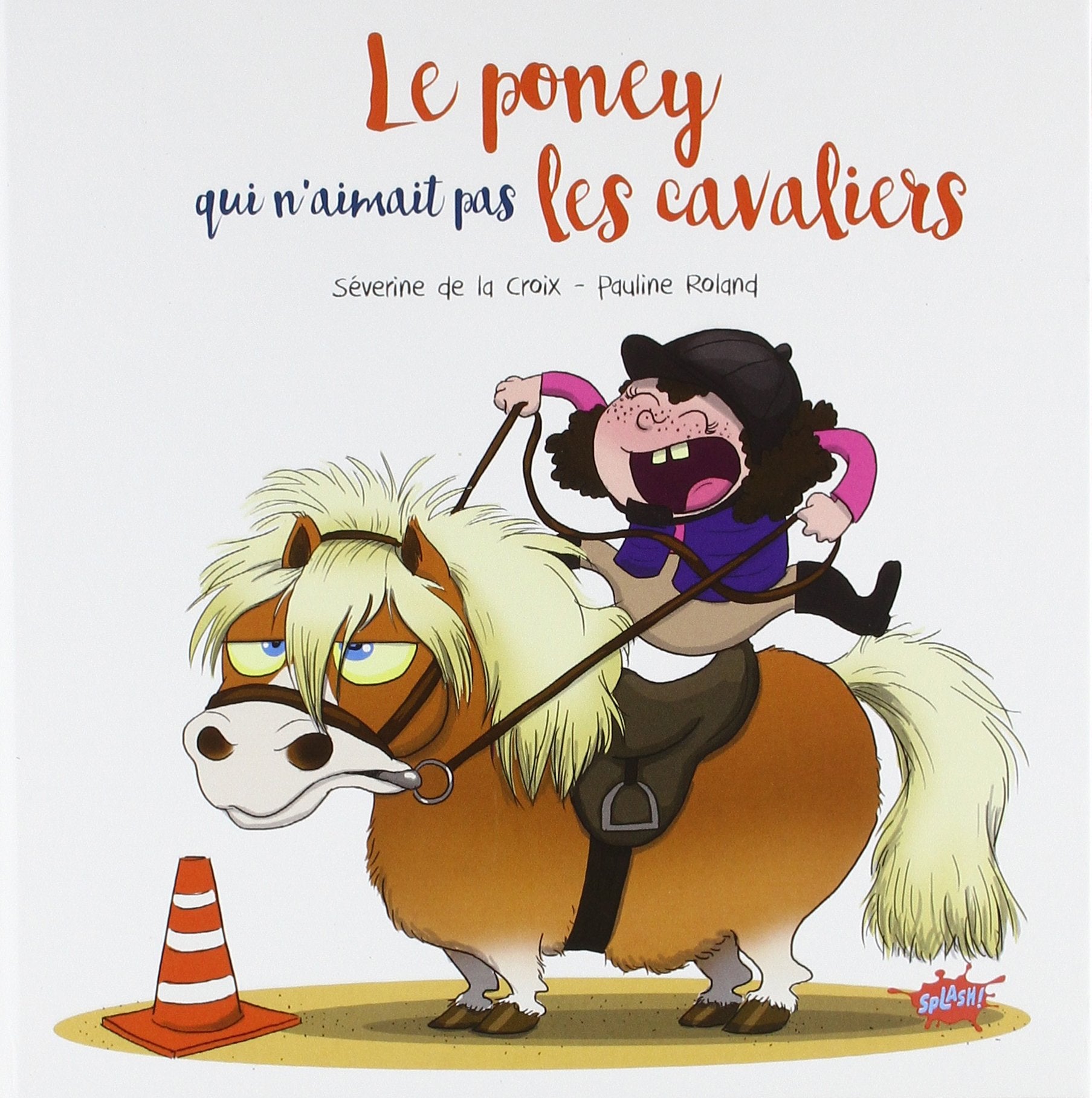 Le poney qui n'aimait pas les cavaliers 9782368291962