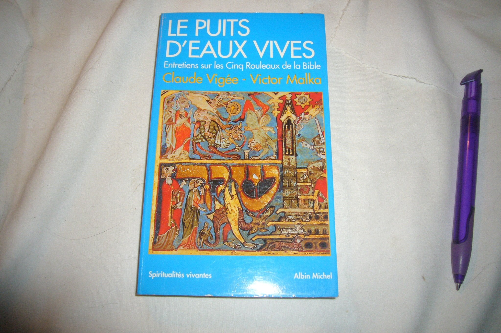Le Puits d'eaux vives : entretiens sur les cinq rouleaux de la Bible 9782226066015