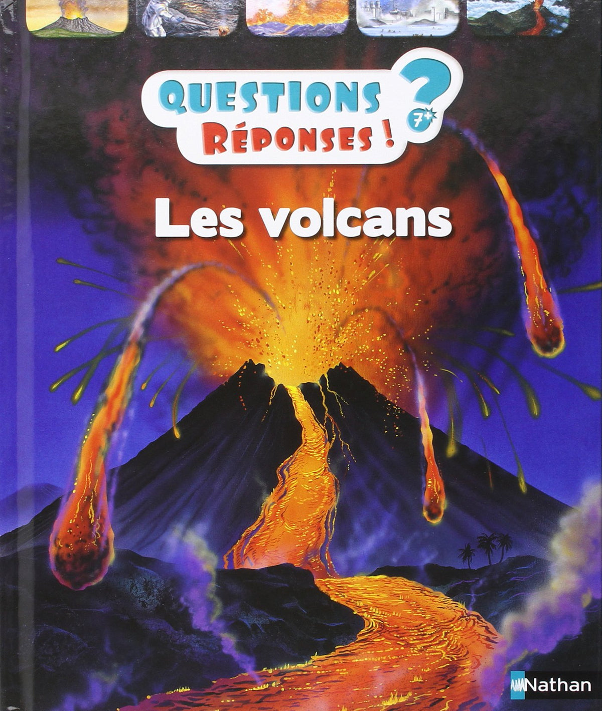 Les volcans - Questions/Réponses - doc dès 7 ans (17) 9782092552933