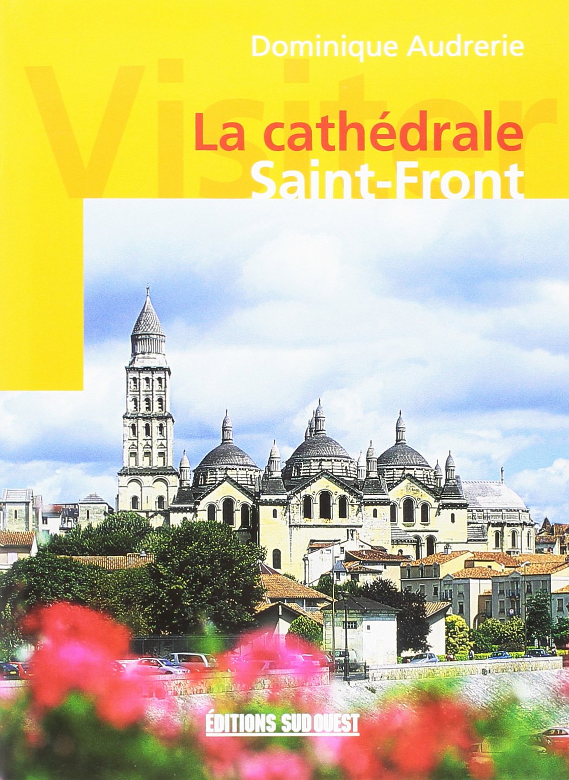 Cathedrale Saint-Front (Visiter) 9782879011592