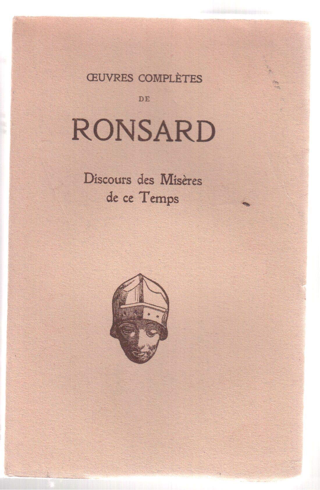 Pierre de Ronsard. Discours des misères de ce temps : . Texte établi et présenté par Jean Baillou