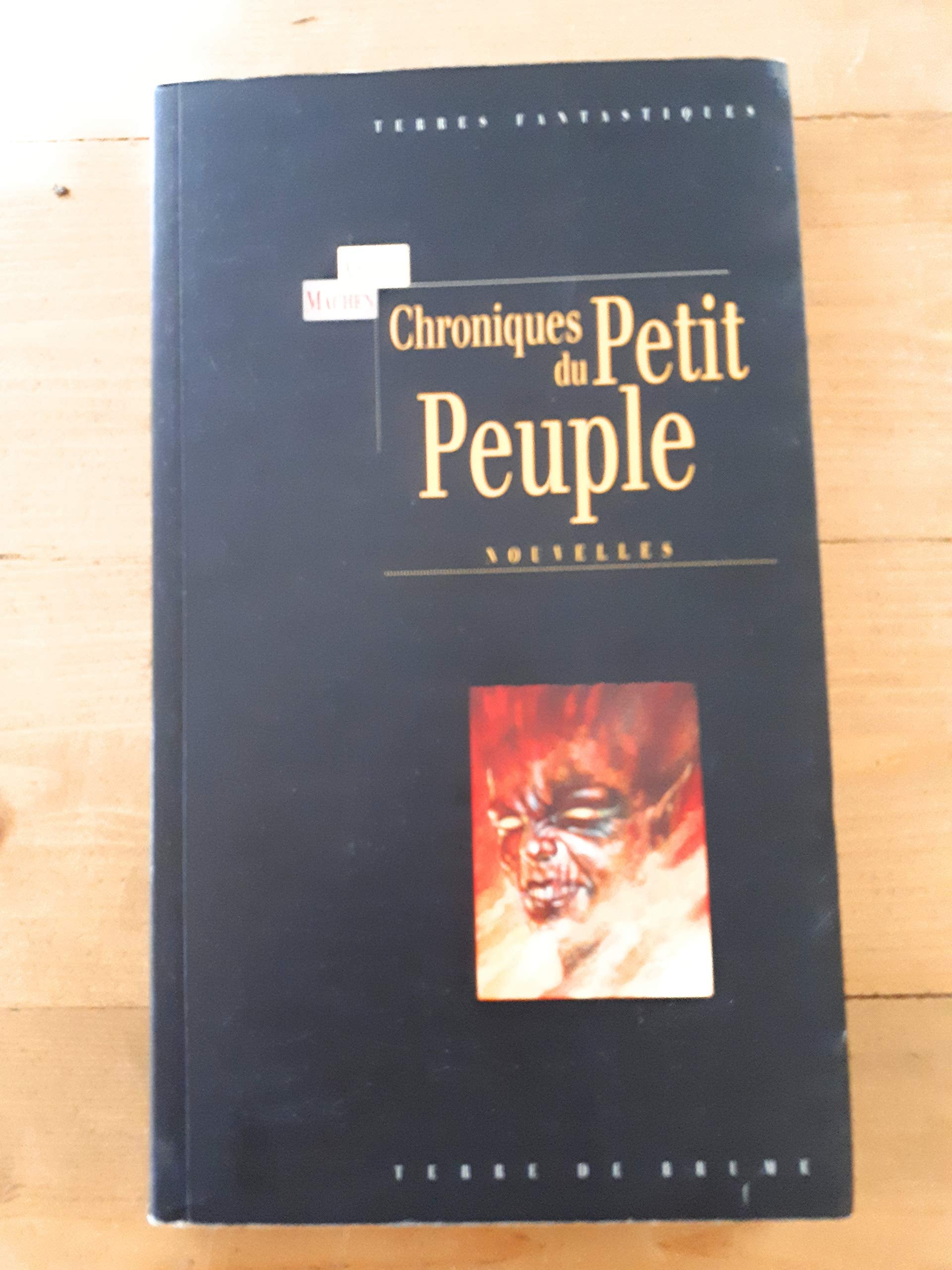 Chroniques du petit peuple: [nouvelles 9782843620232
