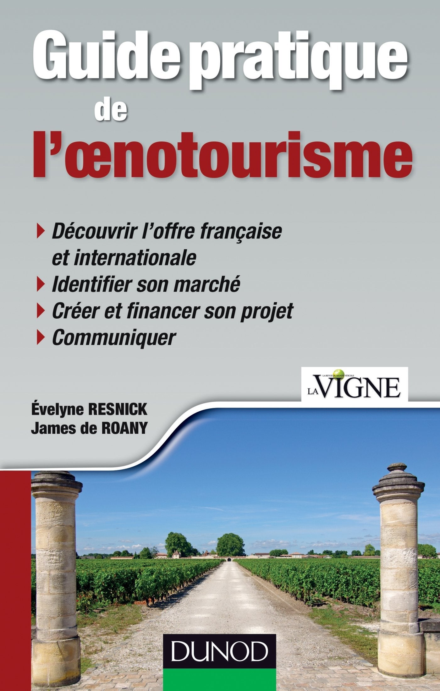 Guide pratique de l'oenotourisme 9782100708864