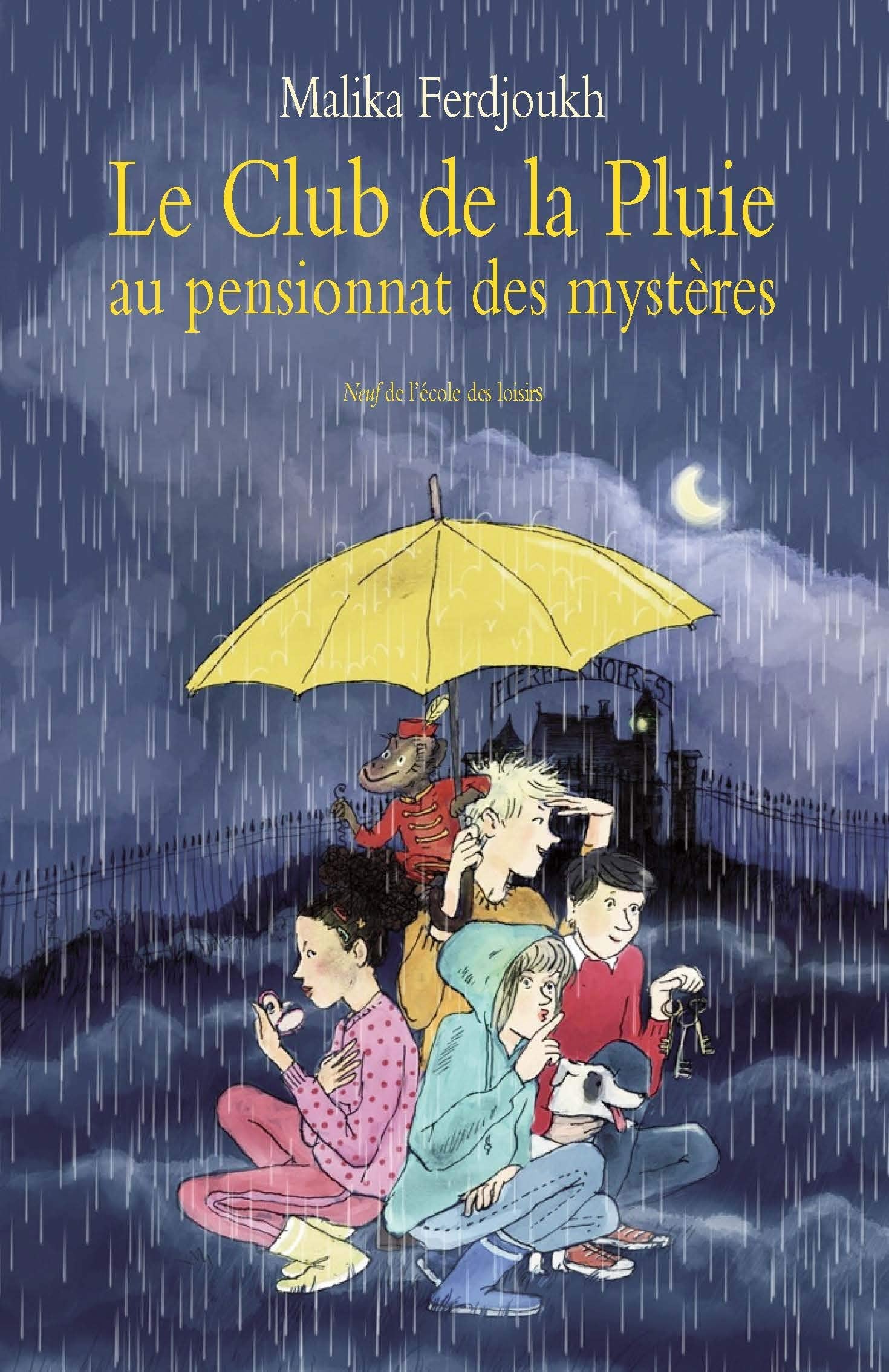 LE CLUB DE LA PLUIE AU PENSIONNAT DES MYSTERES NOUVELLE EDITION 9782211221344