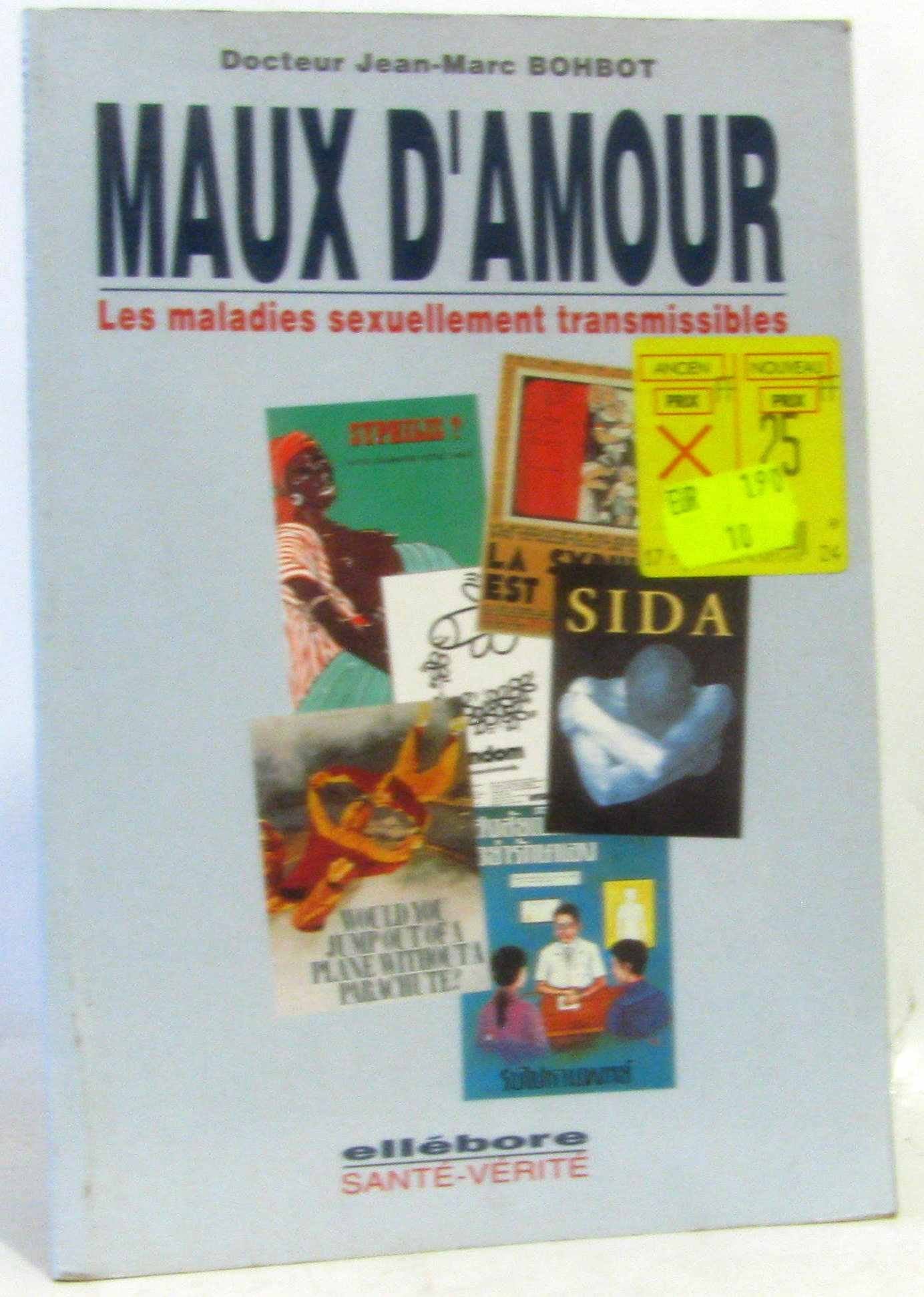 Maux D'Amour. Les Maladies Sexuellement Transmissibles 9782868985071