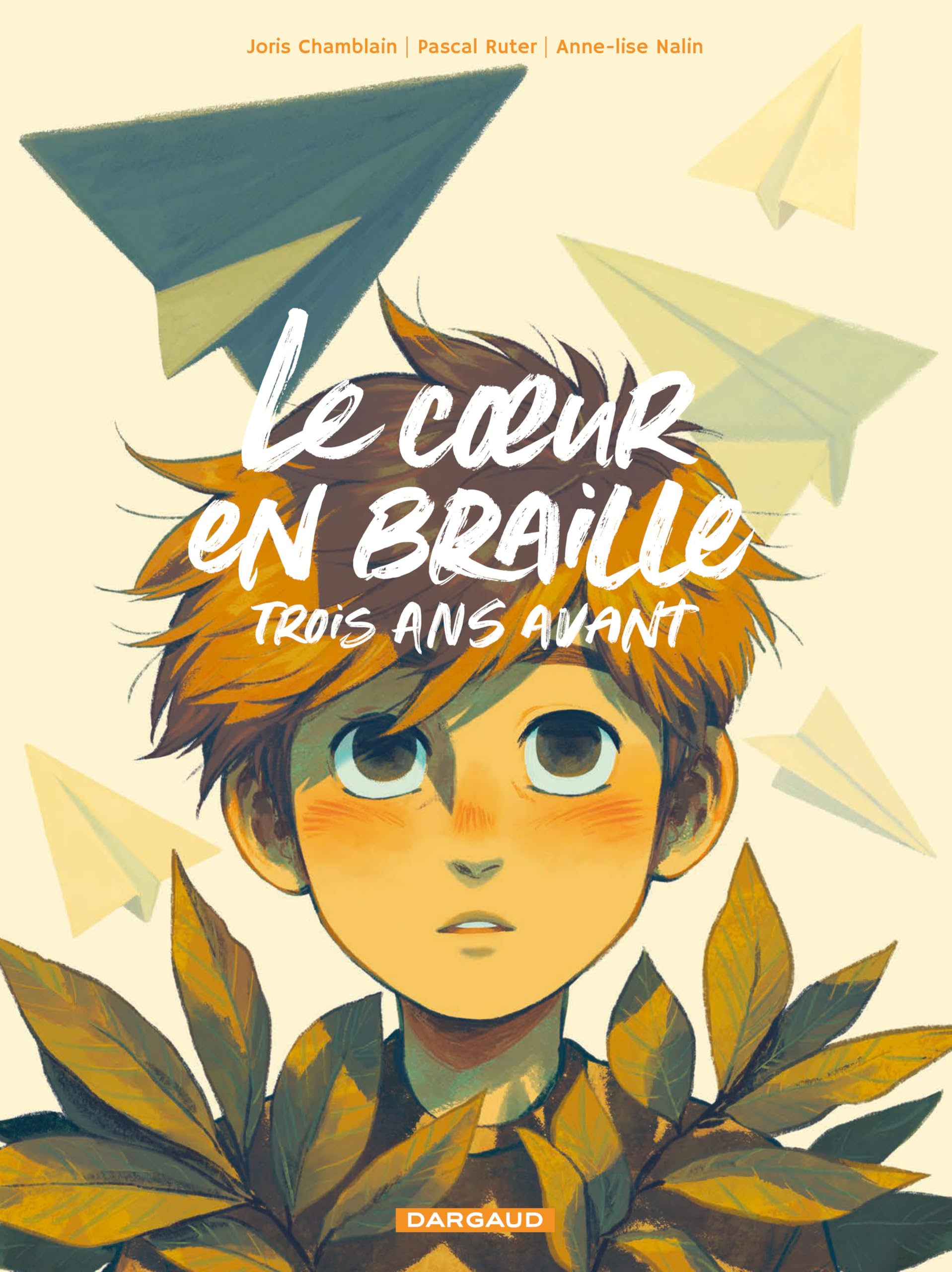 Le coeur en Braille, trois ans avant 9782205202168
