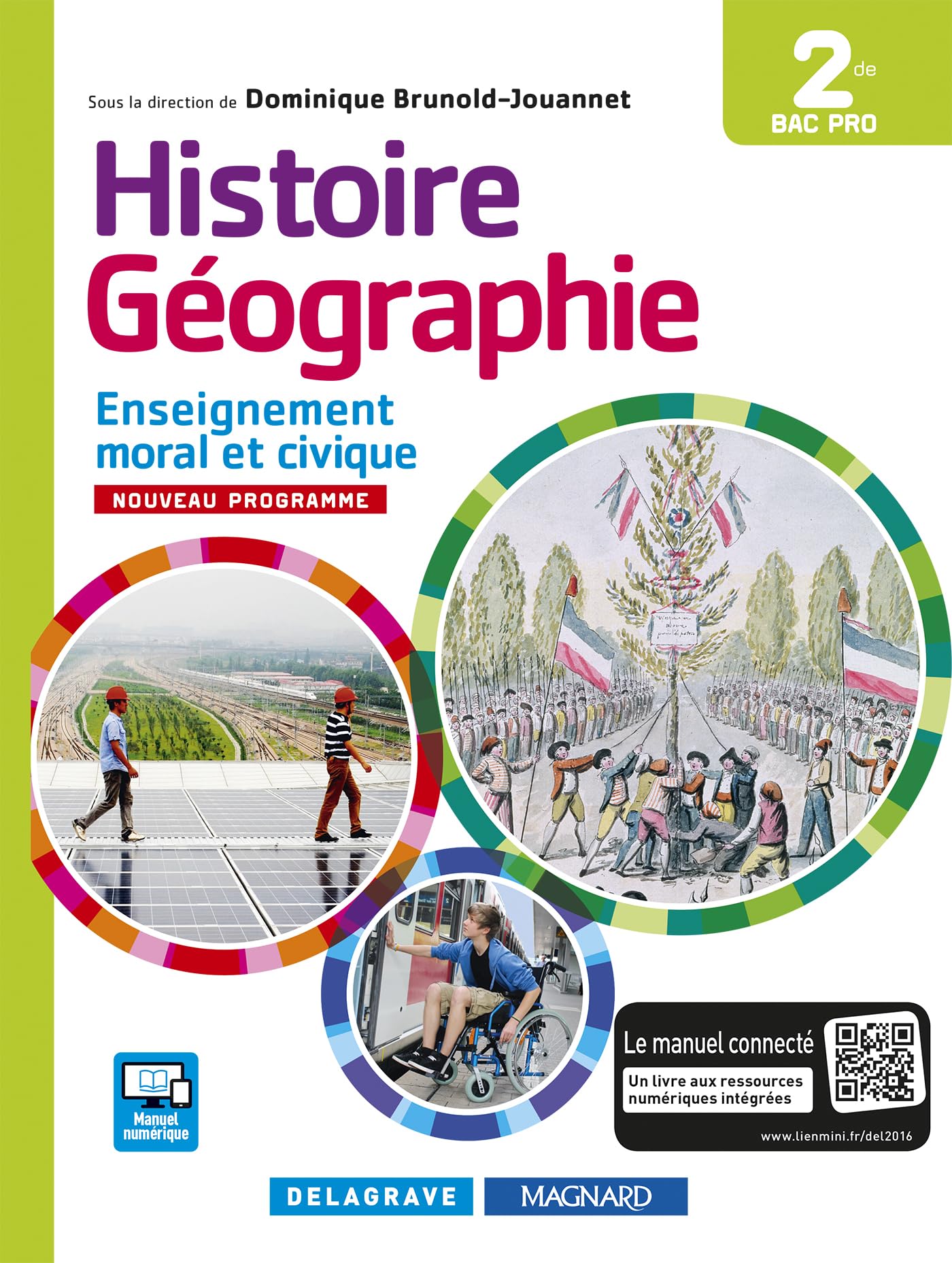 Histoire Géographie Enseignement moral et civique (EMC) 2de Bac Pro (2016) - Manuel élève 9782206400518