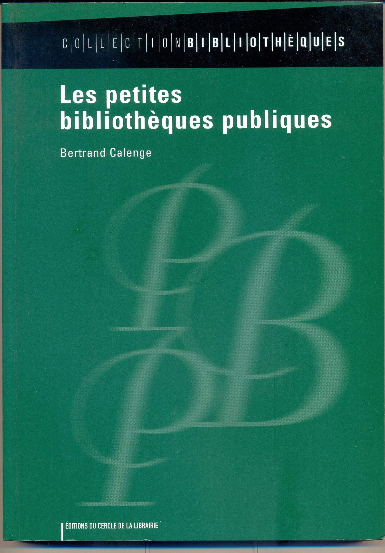 Les petites bibliothèques publiques 9782765409168