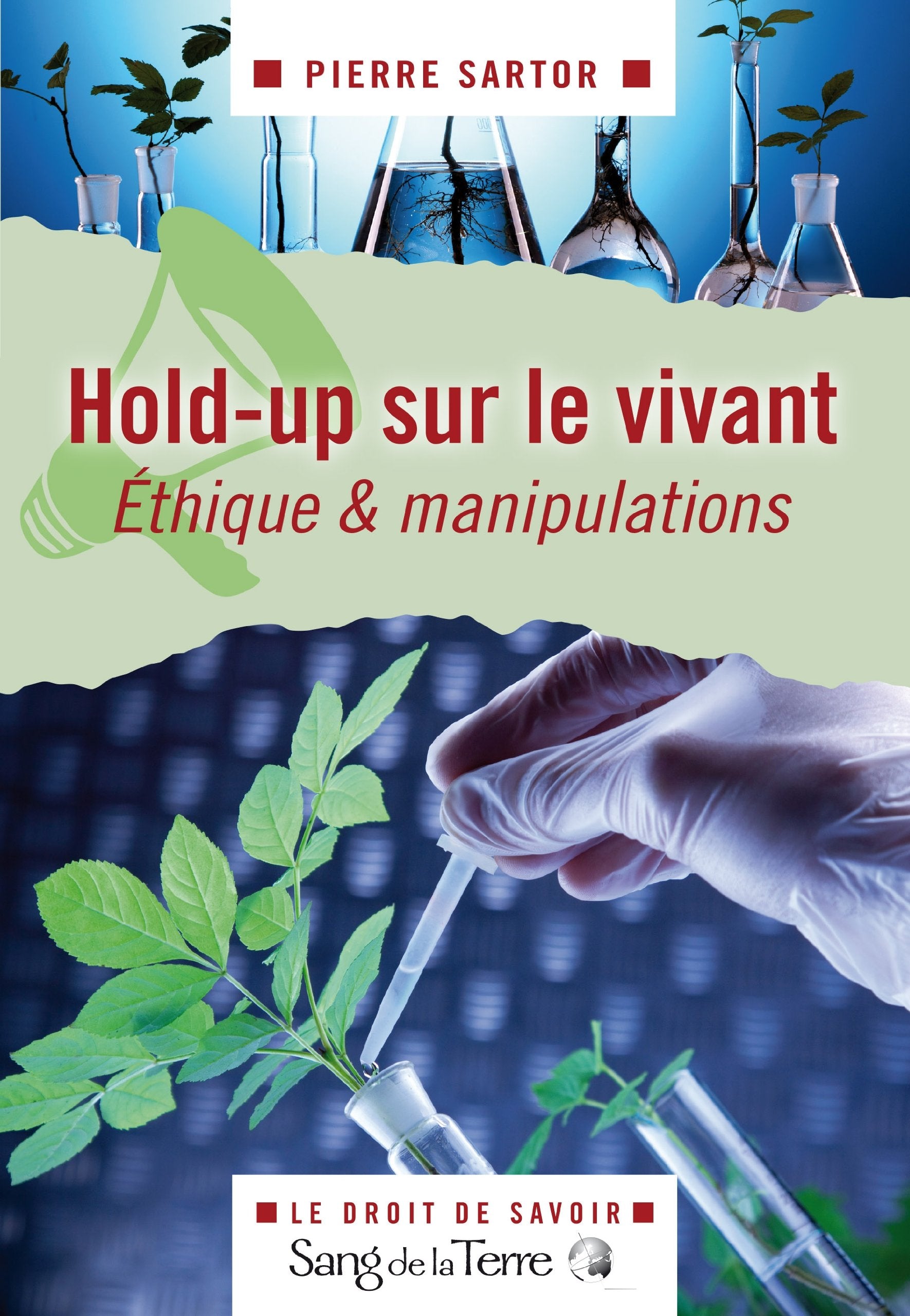 Hold-up sur le vivant - Ethique & manipulations 9782869852792