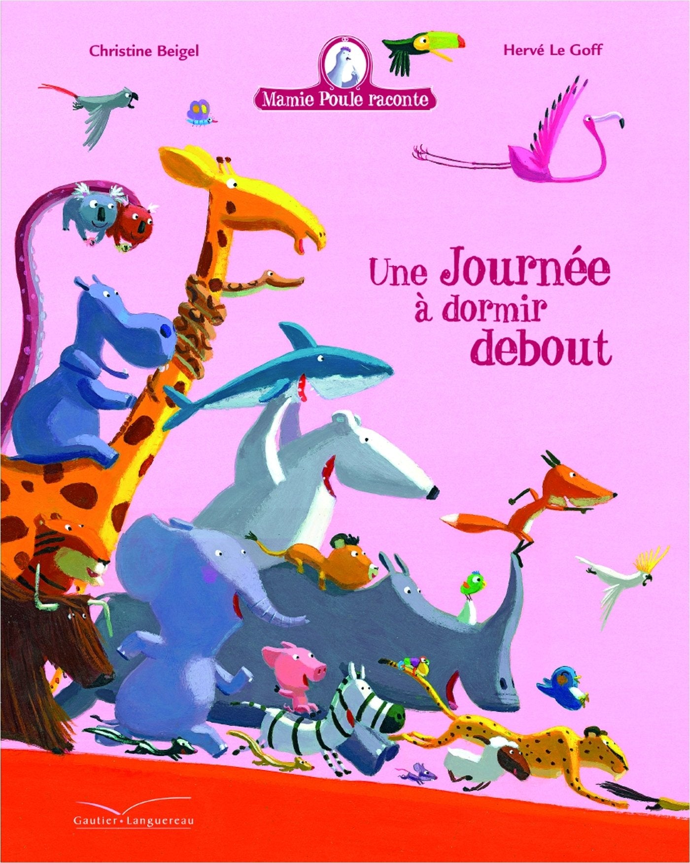 Mamie Poule raconte - Une journée à dormir debout 9782013944632