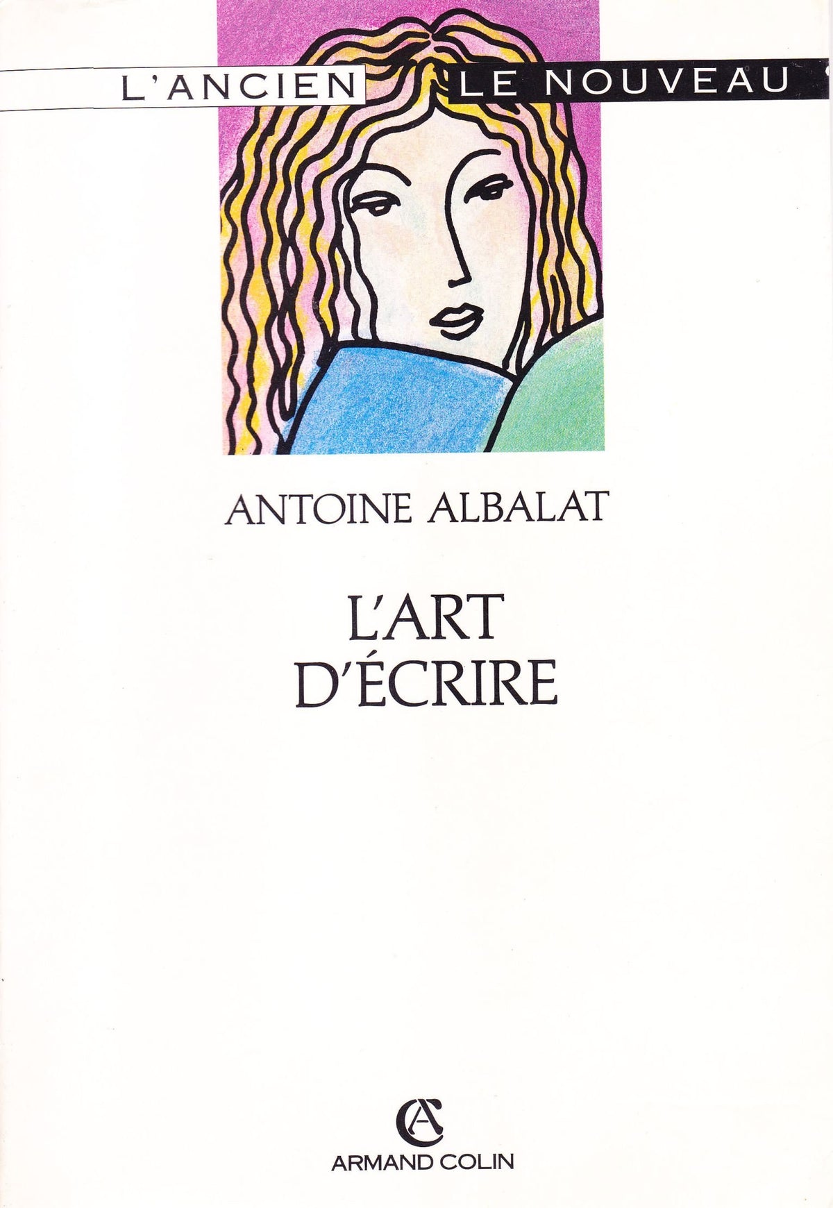 L'art d'écrire: Enseigné en vingt leçons 9782200372781