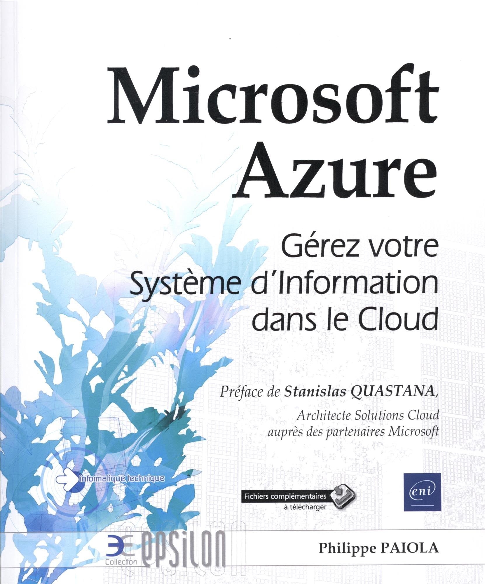 Microsoft Azure - Gérez votre Système d'Information dans le Cloud 9782409005442