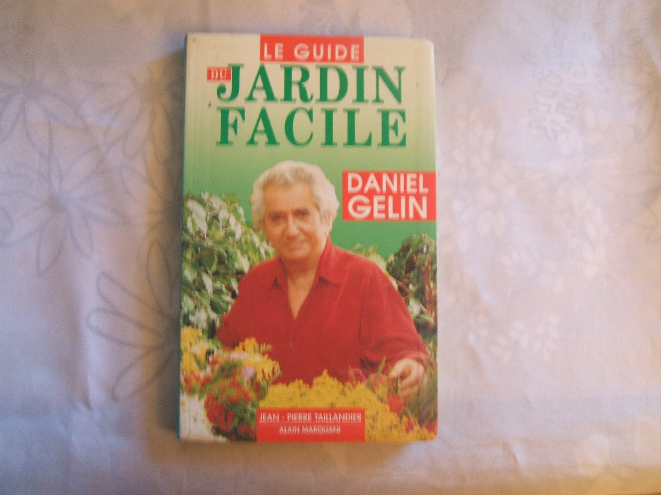 Le Guide du jardin facile 9782876360433