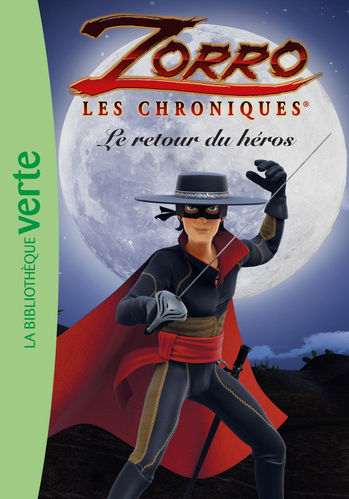 Les Chroniques de Zorro 01 - Le retour du héros 9782011463067