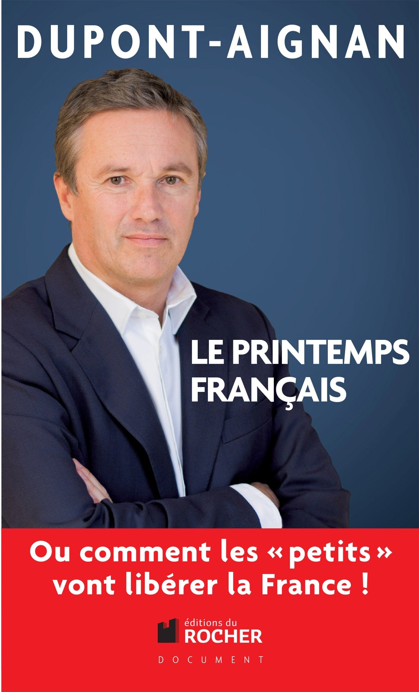 Le printemps français, Ou comment les petits vont libérer la France ! 9782268073361