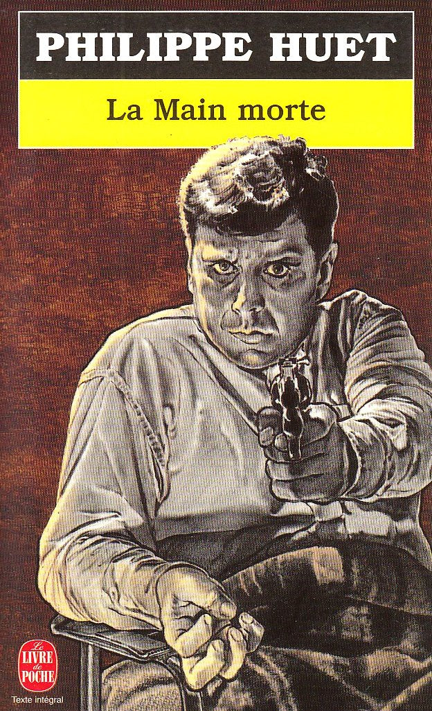 La main morte - Grand Prix de la Littérature Policière 1995 9782253076681