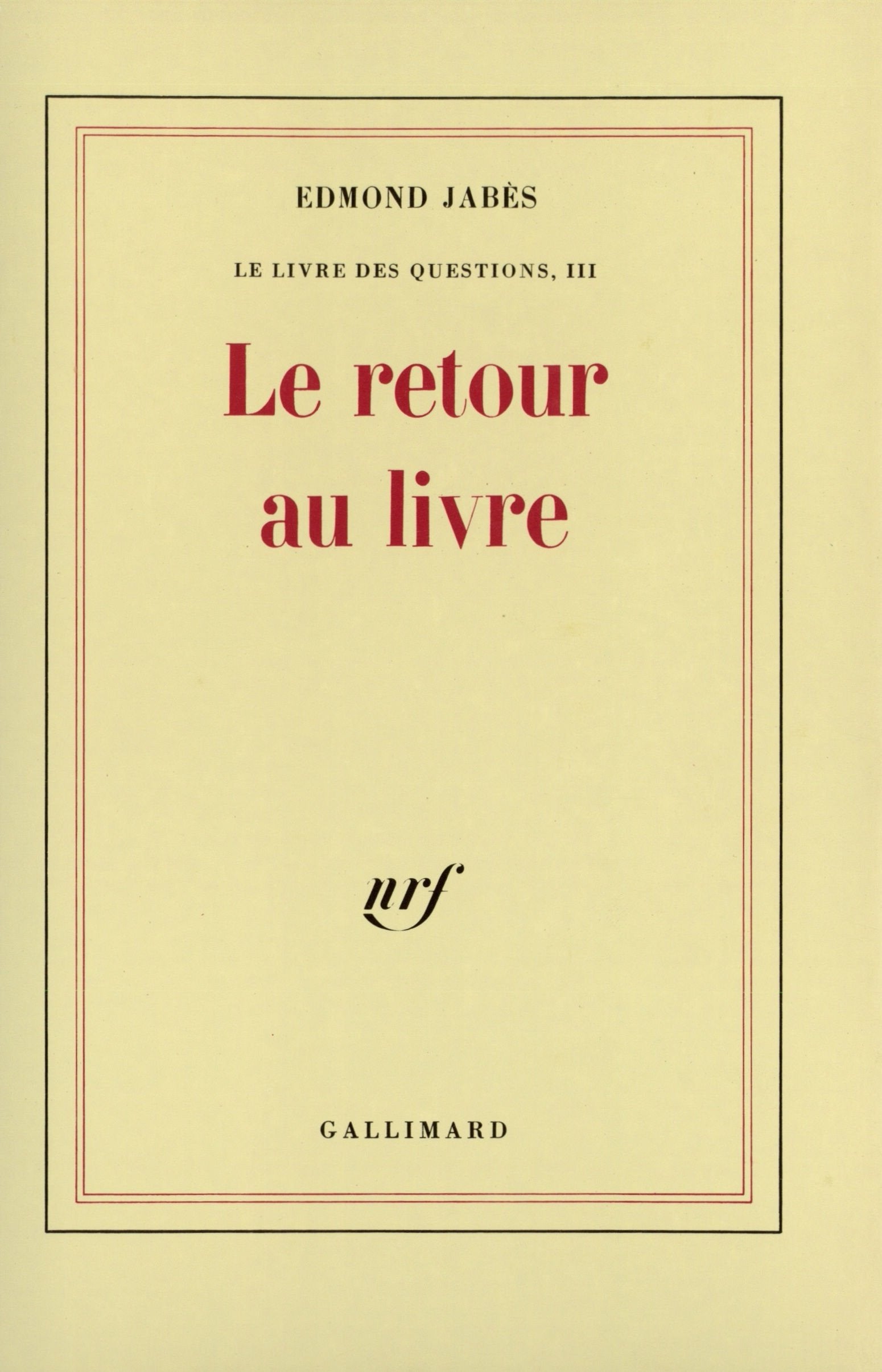 Le livre des questions, III : Le retour au livre 9782070233267