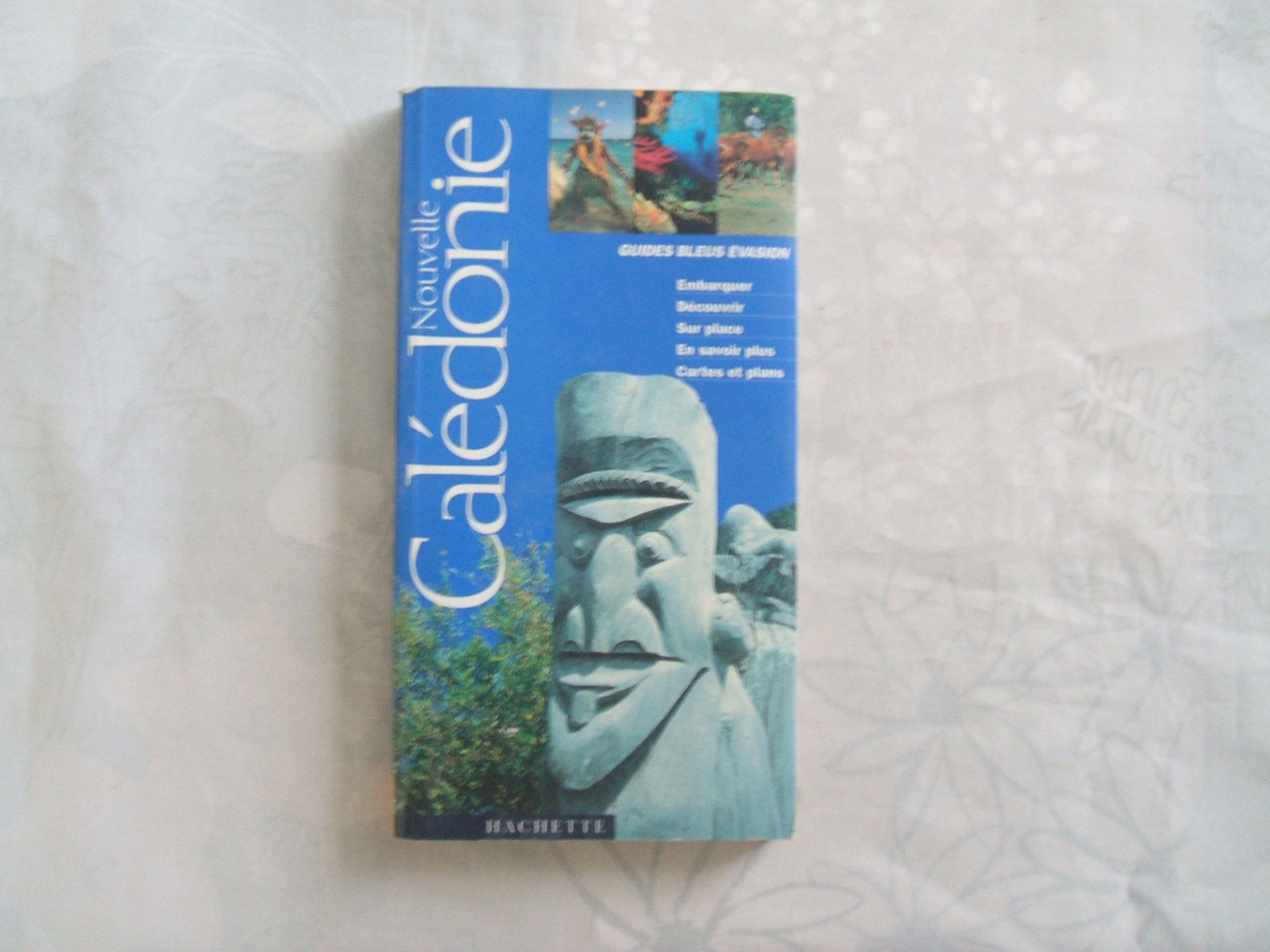 Guide bleu évasion : Nouvelle-Calédonie 9782012426313