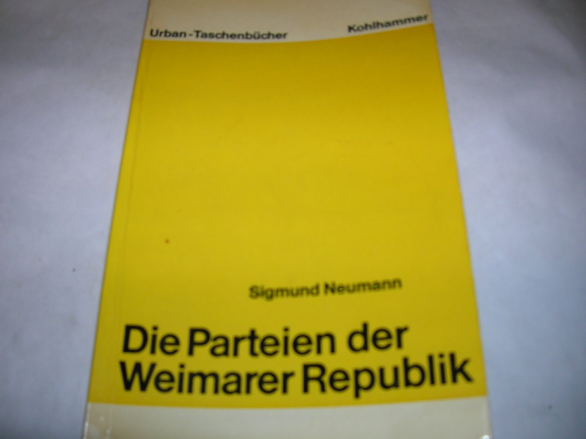 Die Parteien der Weimarer Republik. 9783170013353