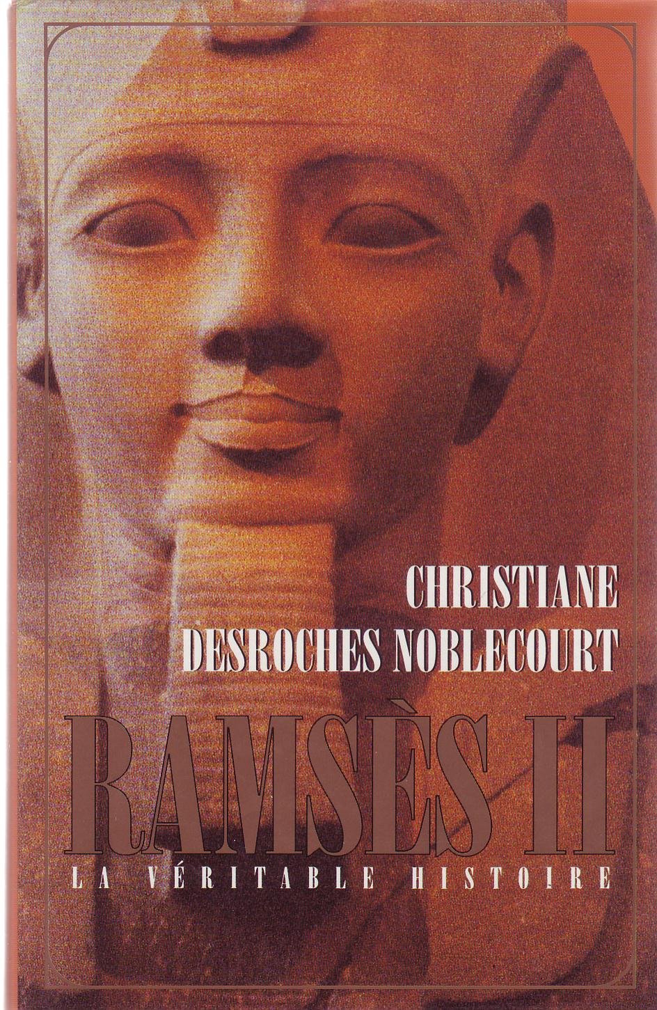 Ramsès II - La Véritable Histoire 9782744104251